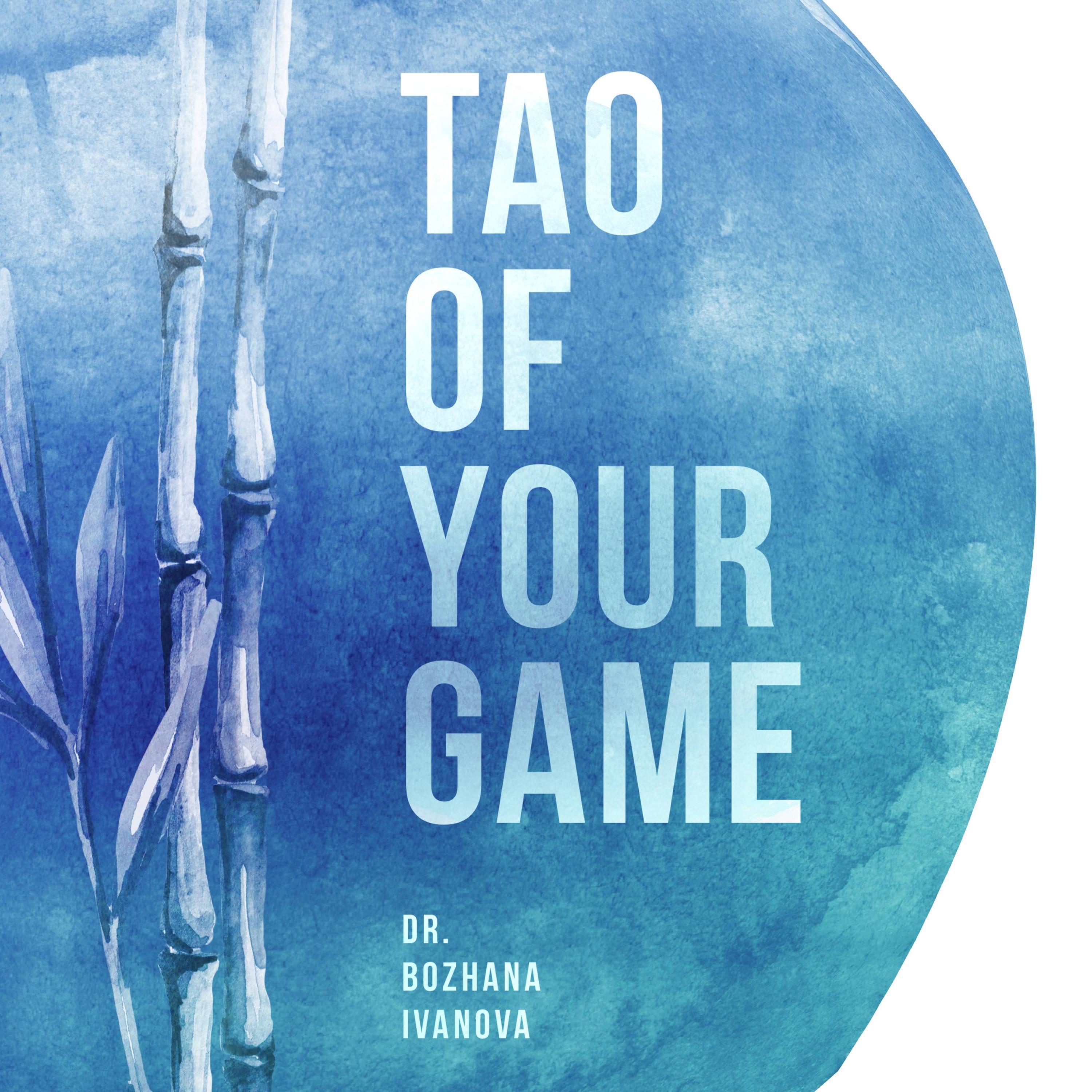 Tao of Your Game