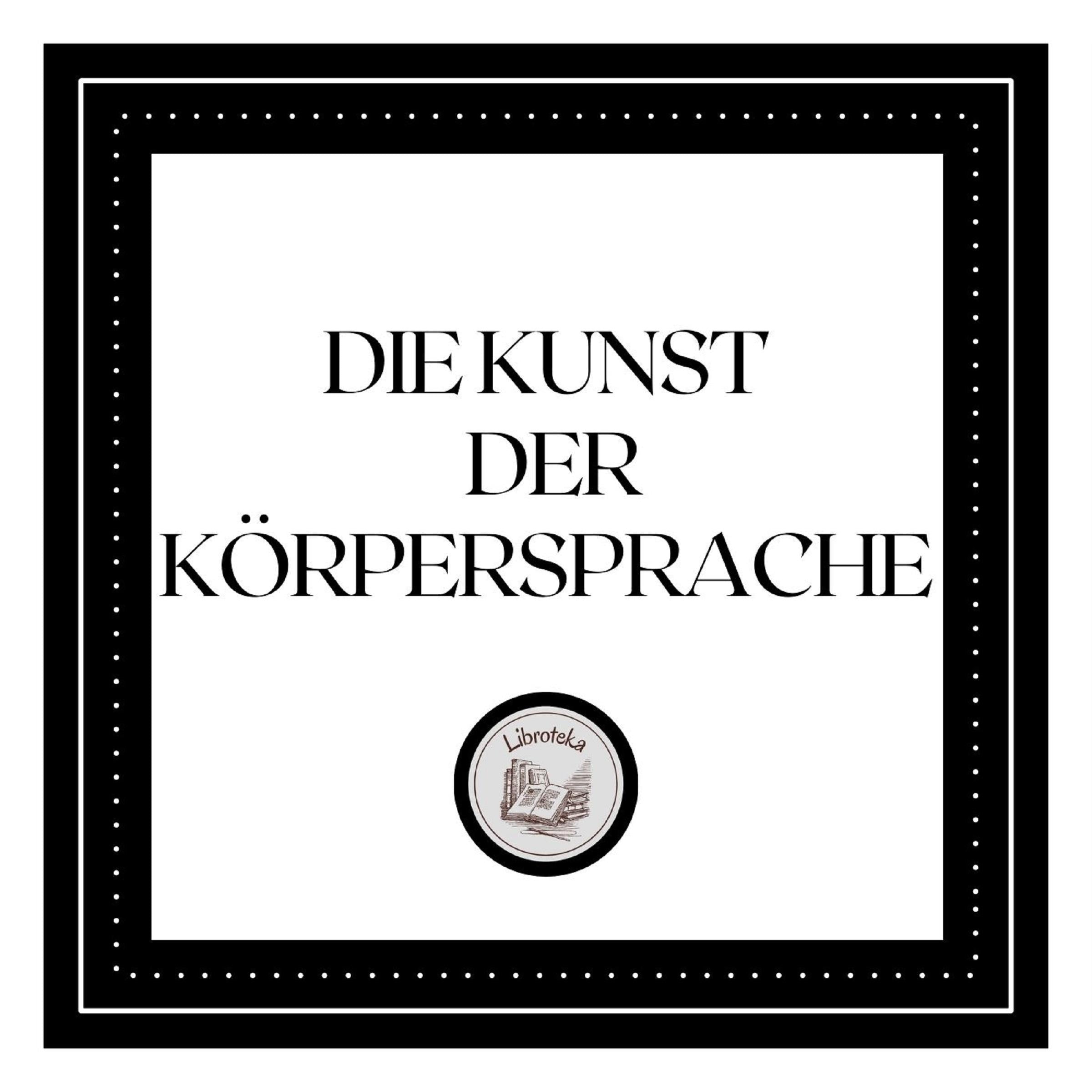 Die Kunst der Körpersprache