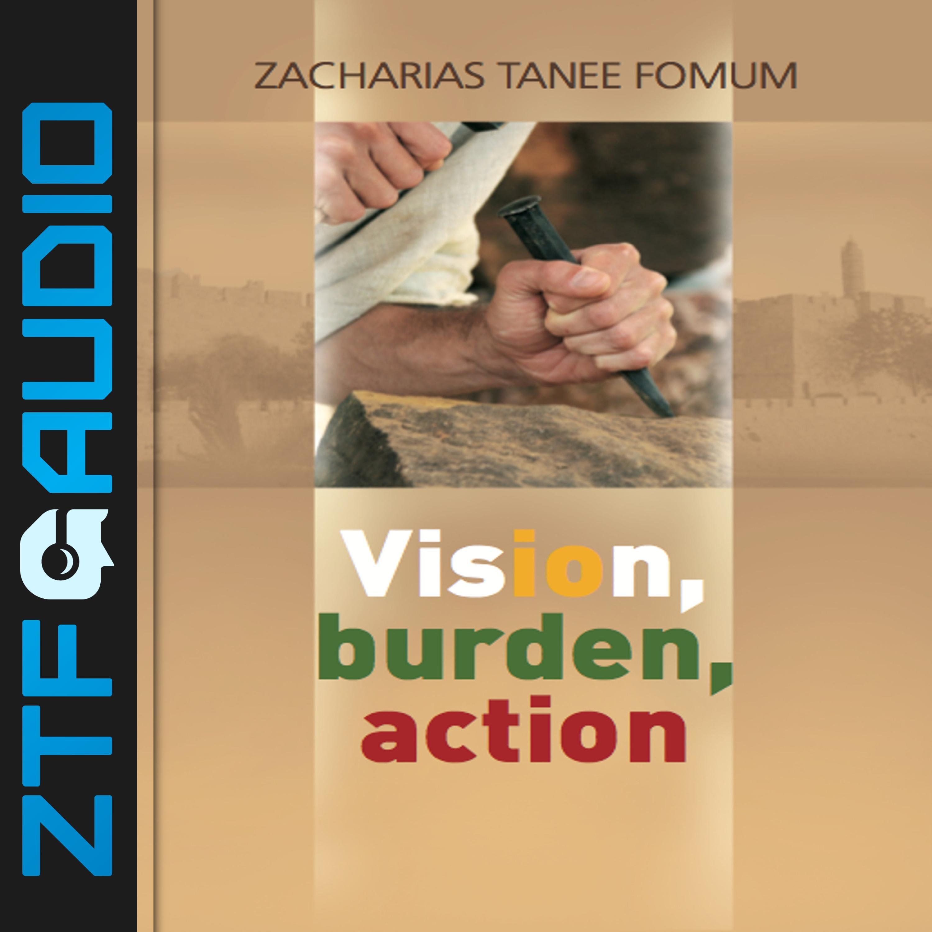 Vision, Burden, Action