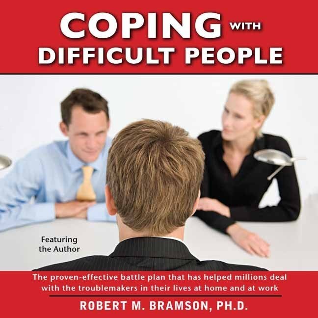 Coping With Difficult People