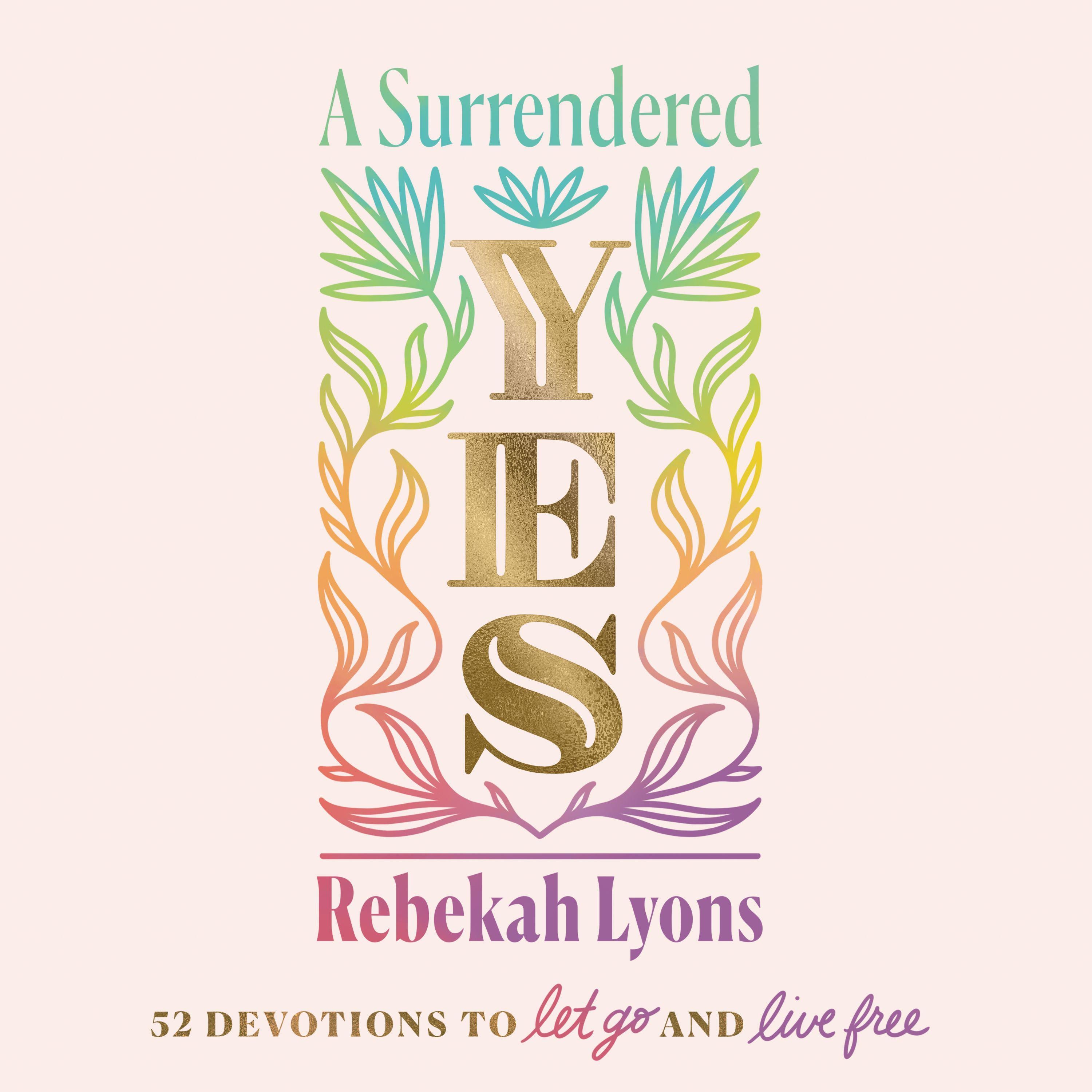 A Surrendered Yes