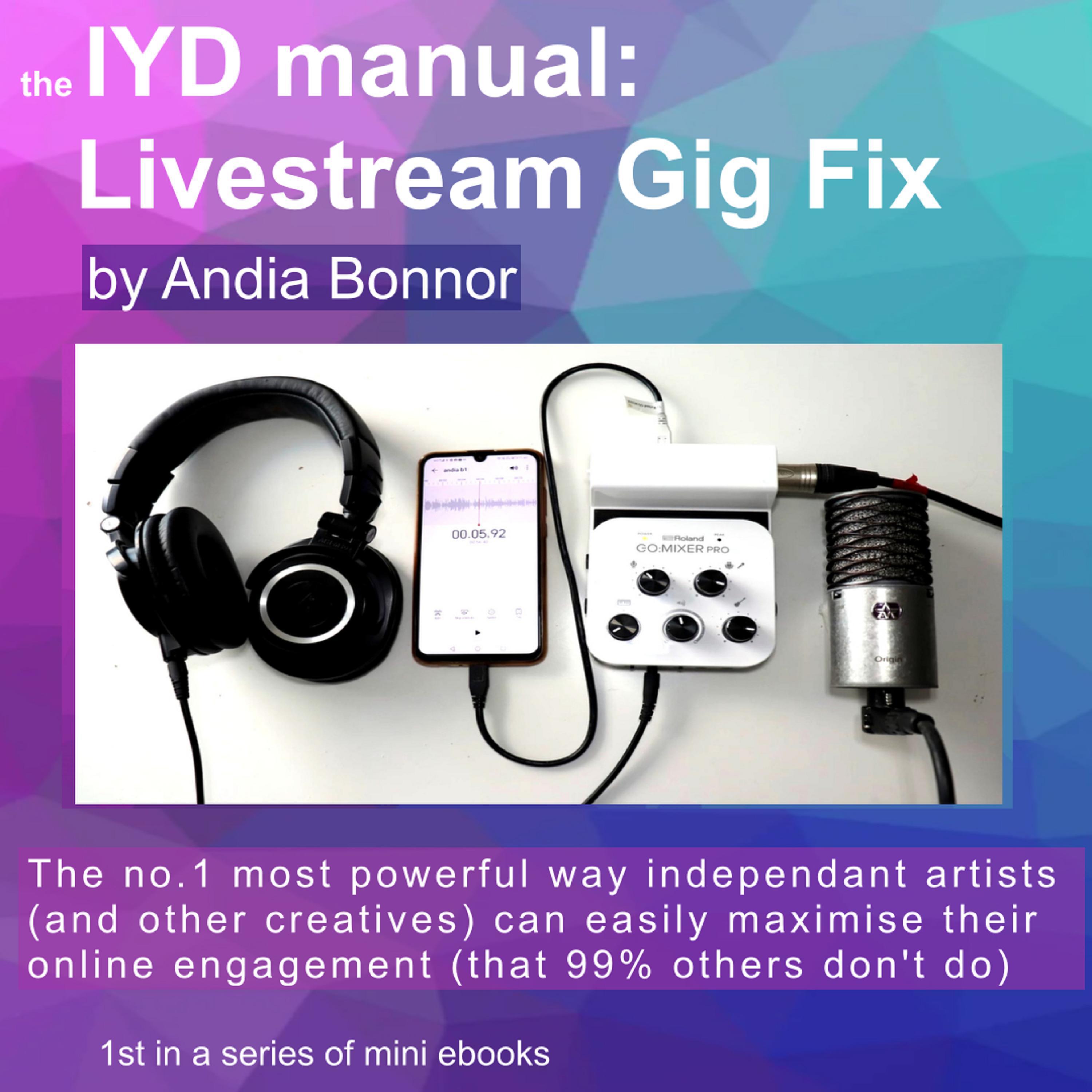 The IYD manual Livestream Gig Fix