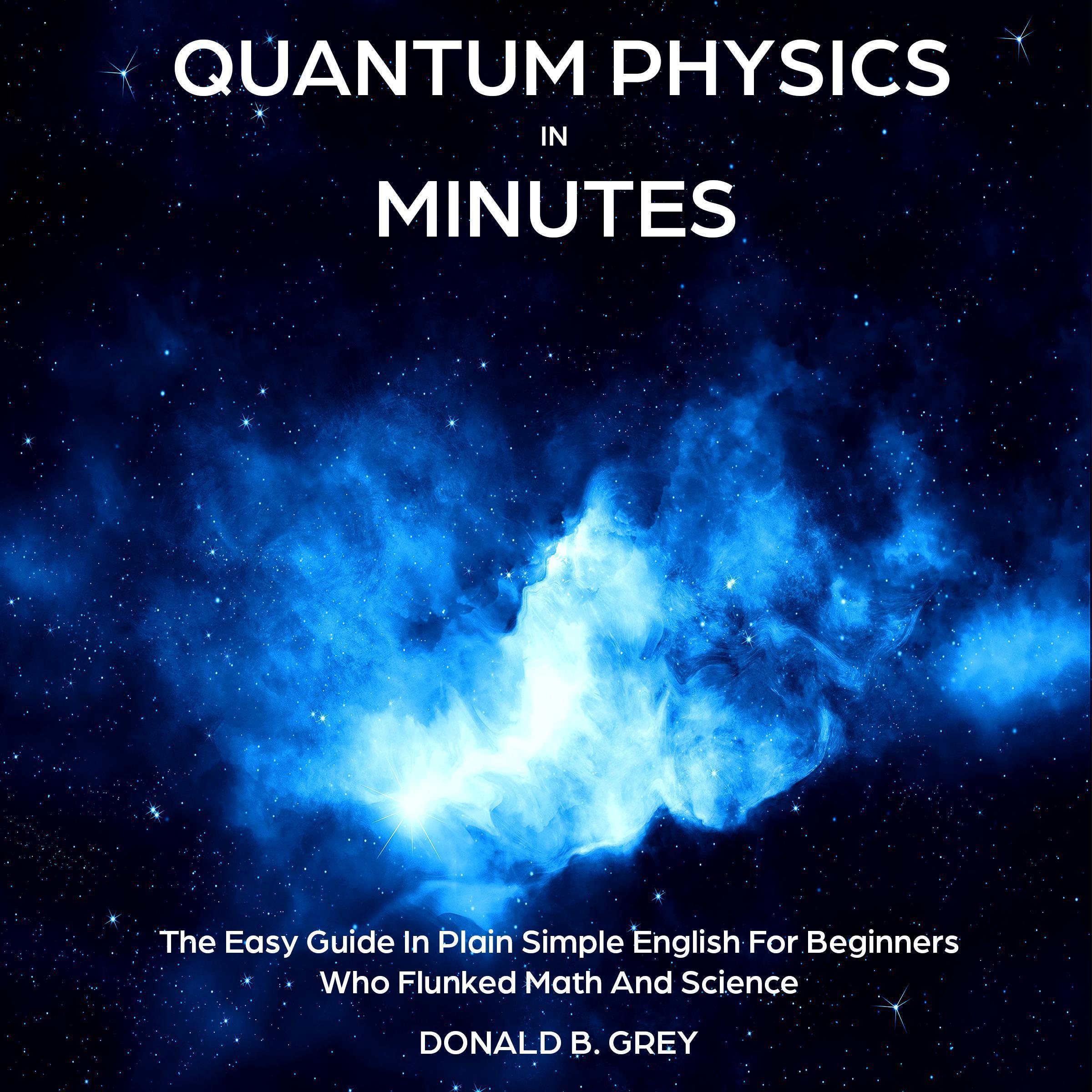 Quantum Physics in Minutes