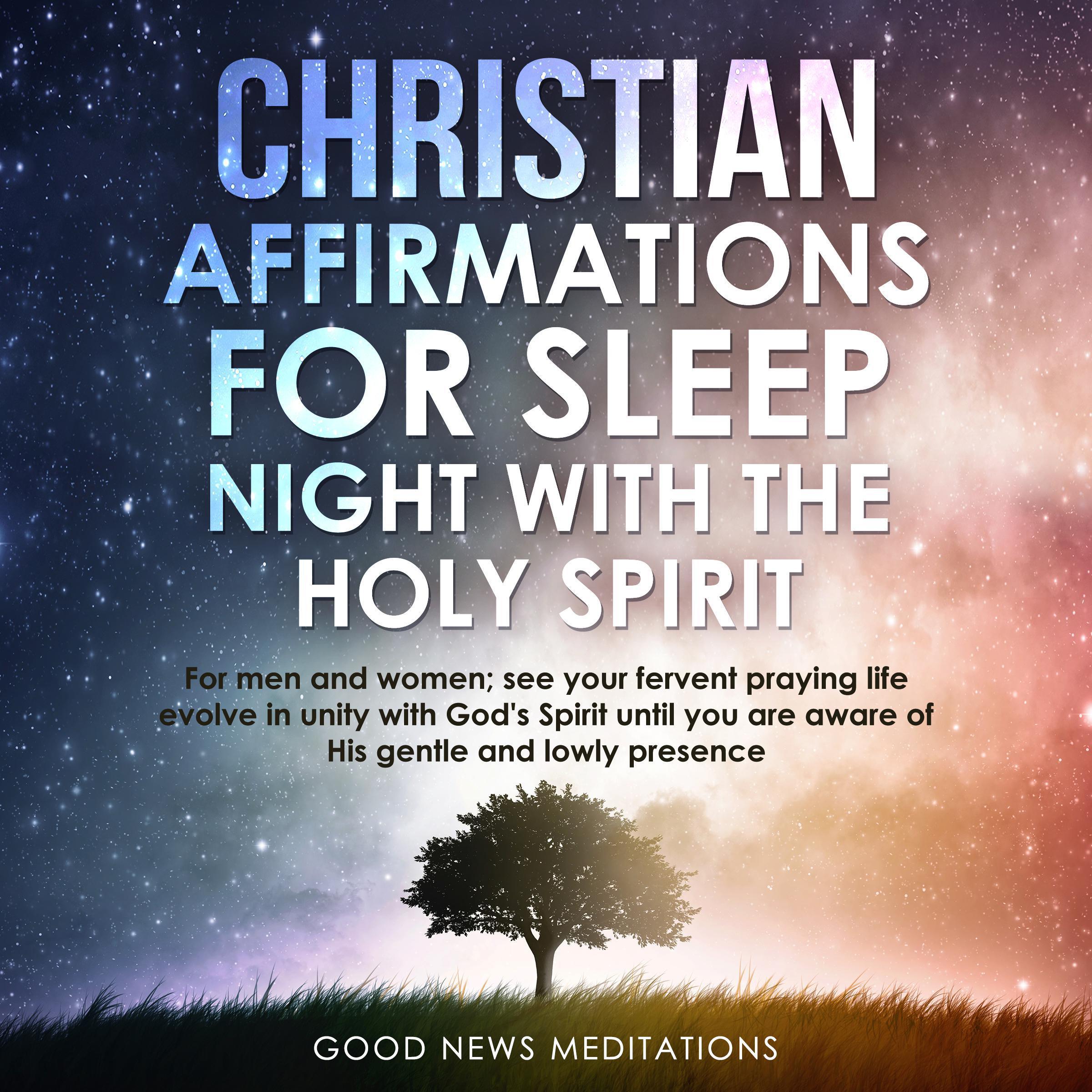 Christian Affirmations for Sleep - Night with the Holy Spirit