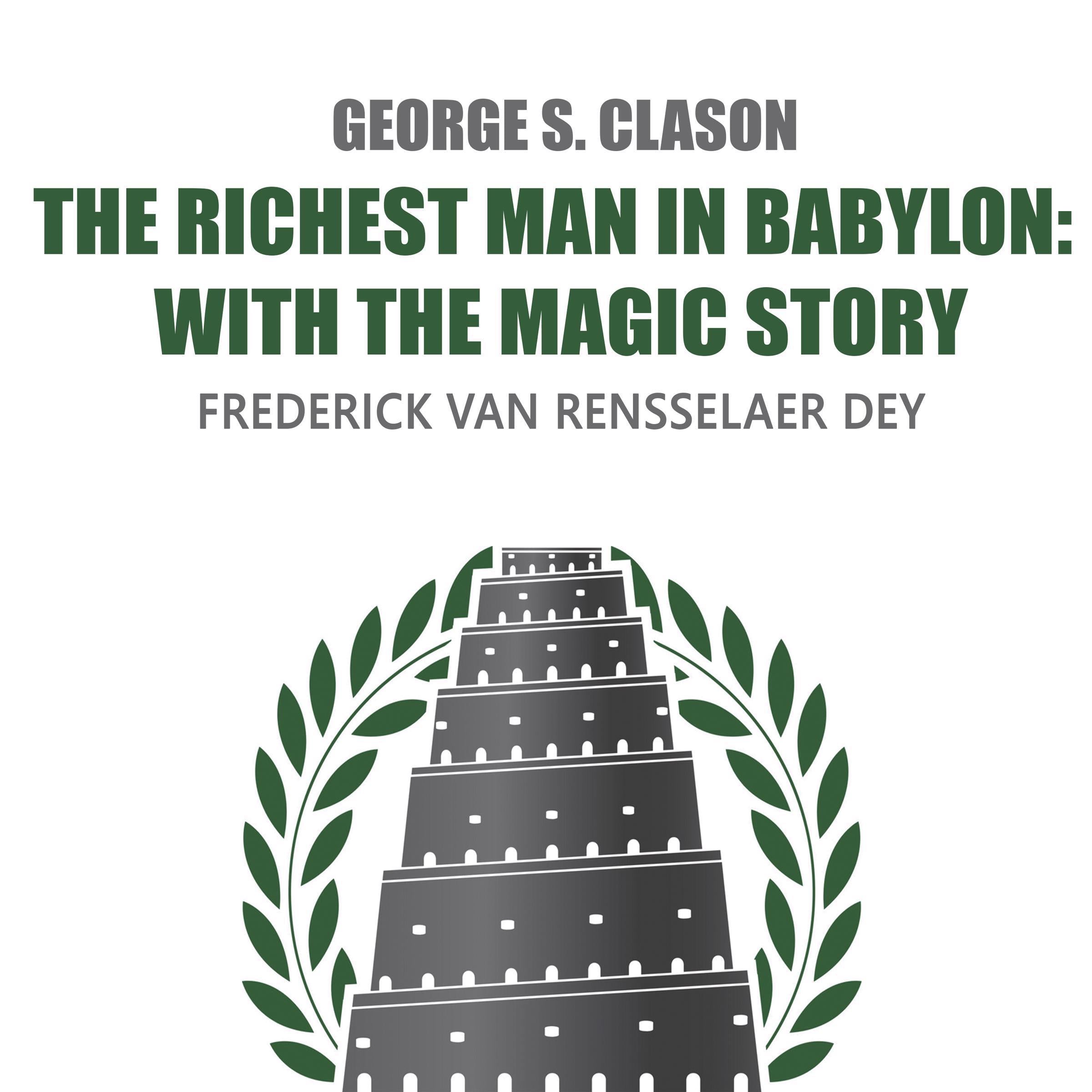 The Richest Man in Babylon: With The Magic Story