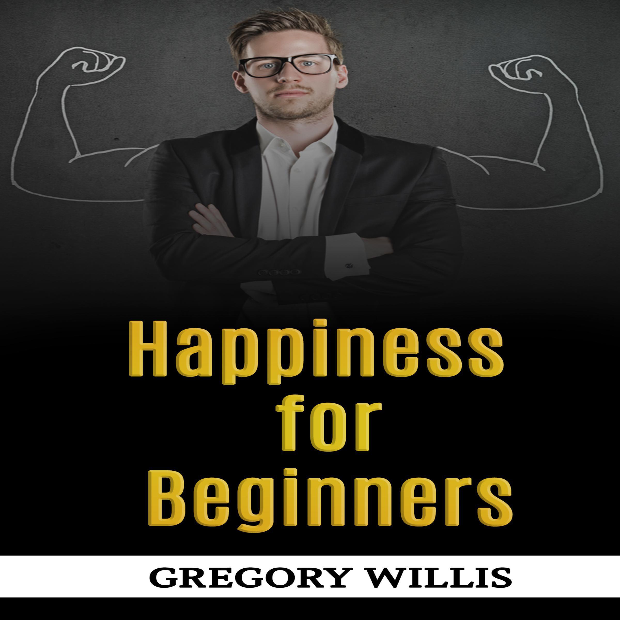Happiness for Beginners