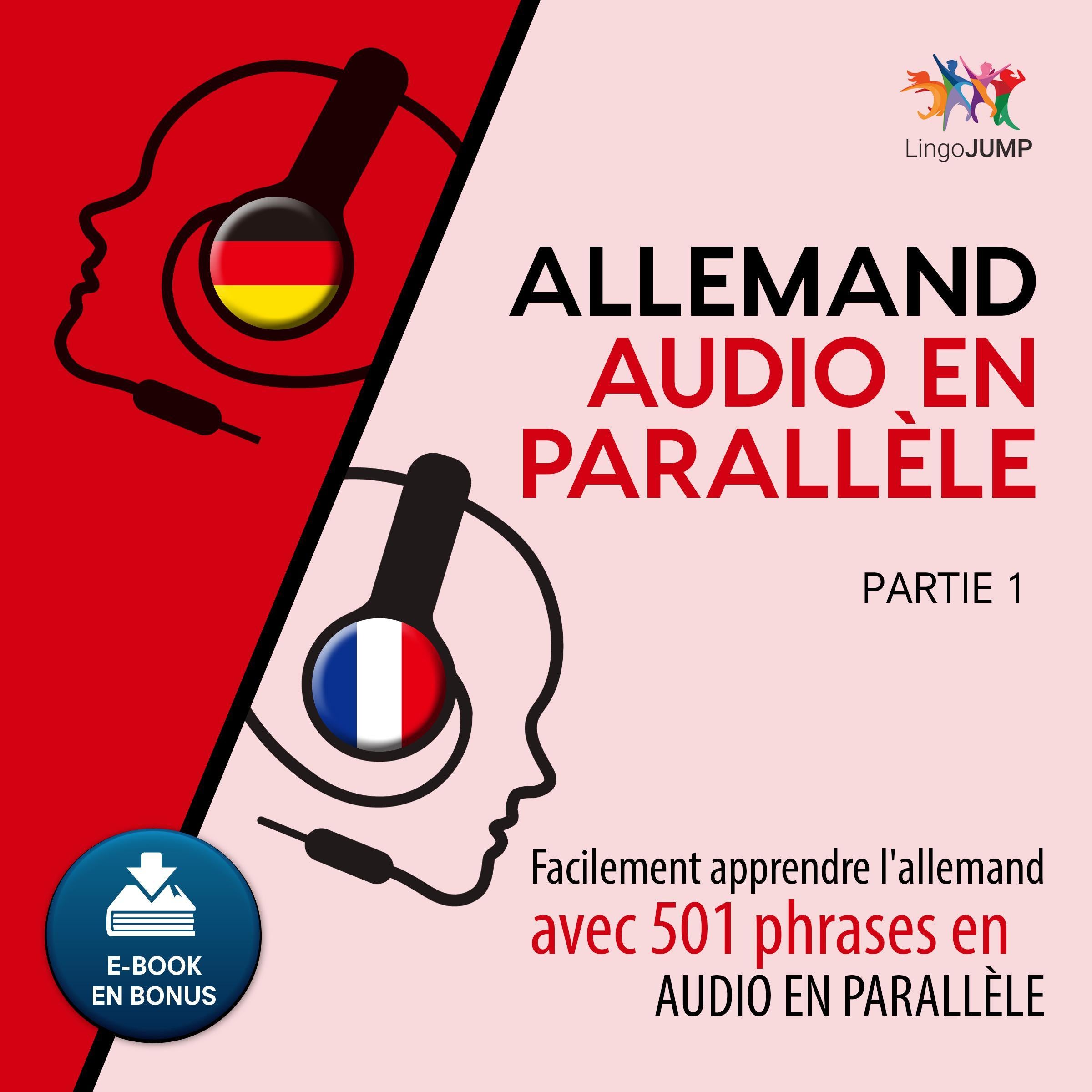 Allemand audio en parallèle - Facilement apprendre l'allemand avec 501 phrases en audio en parallèle - Partie 1