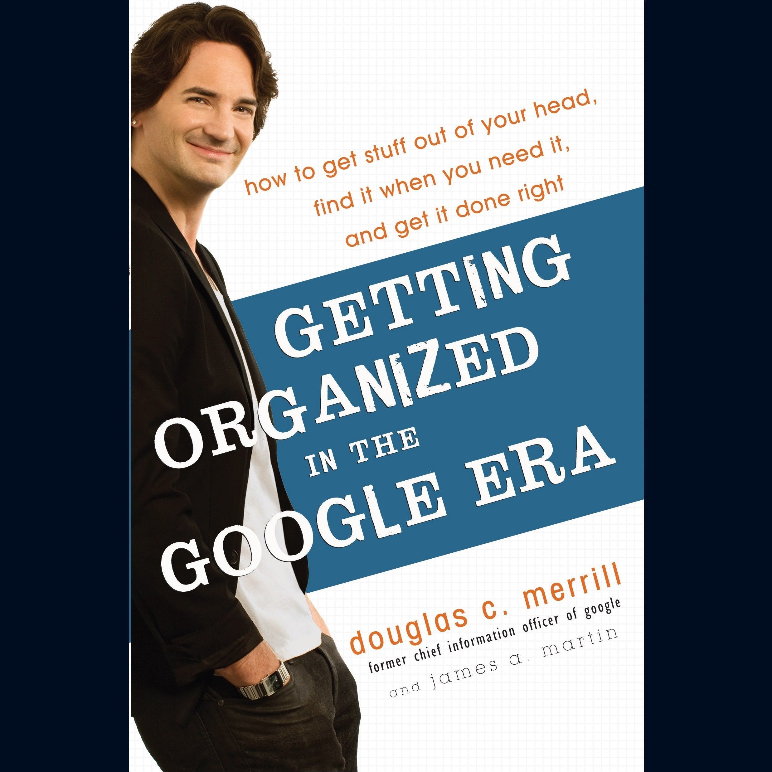 Getting Organized in the Google Era
