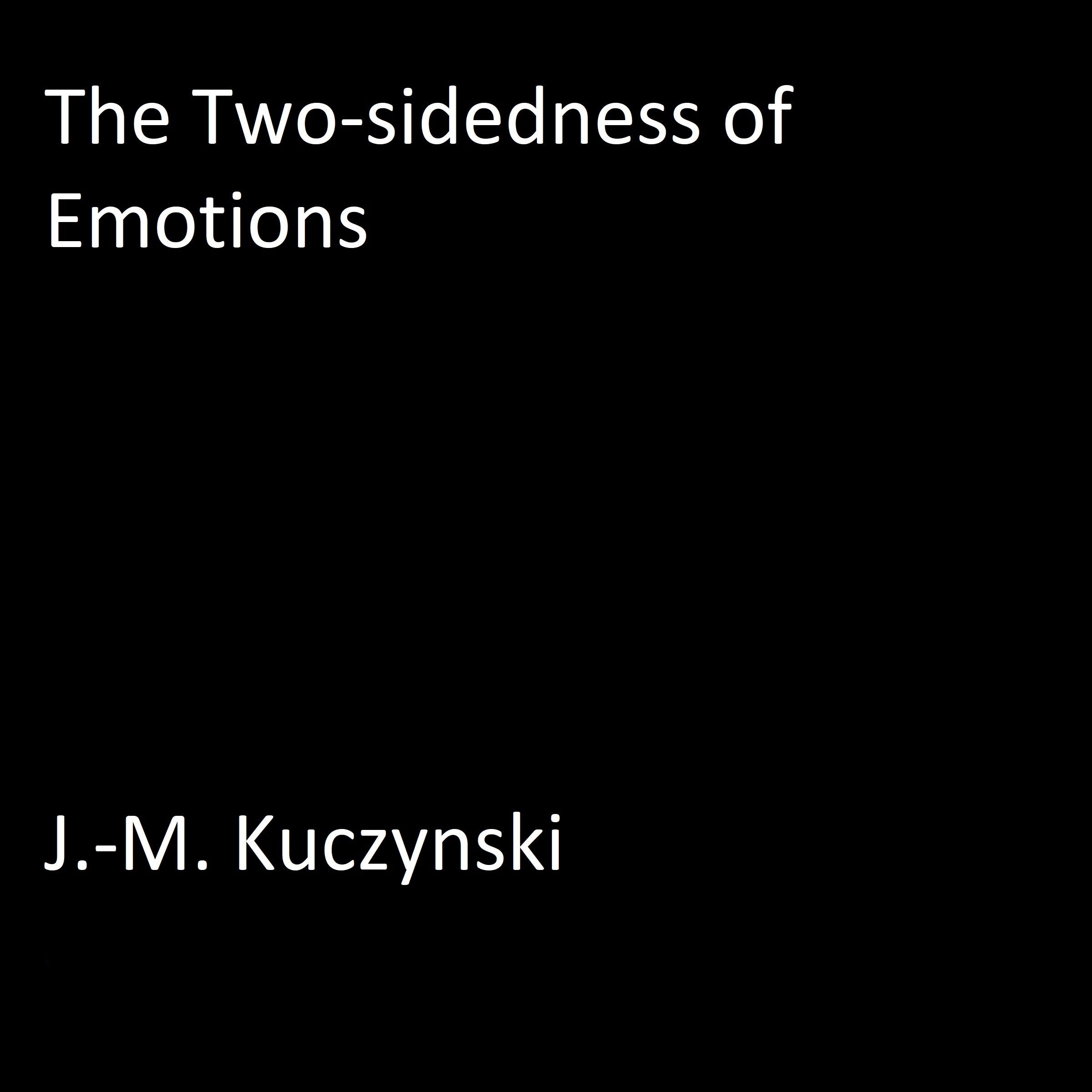 The Two-sidedness of Emotions
