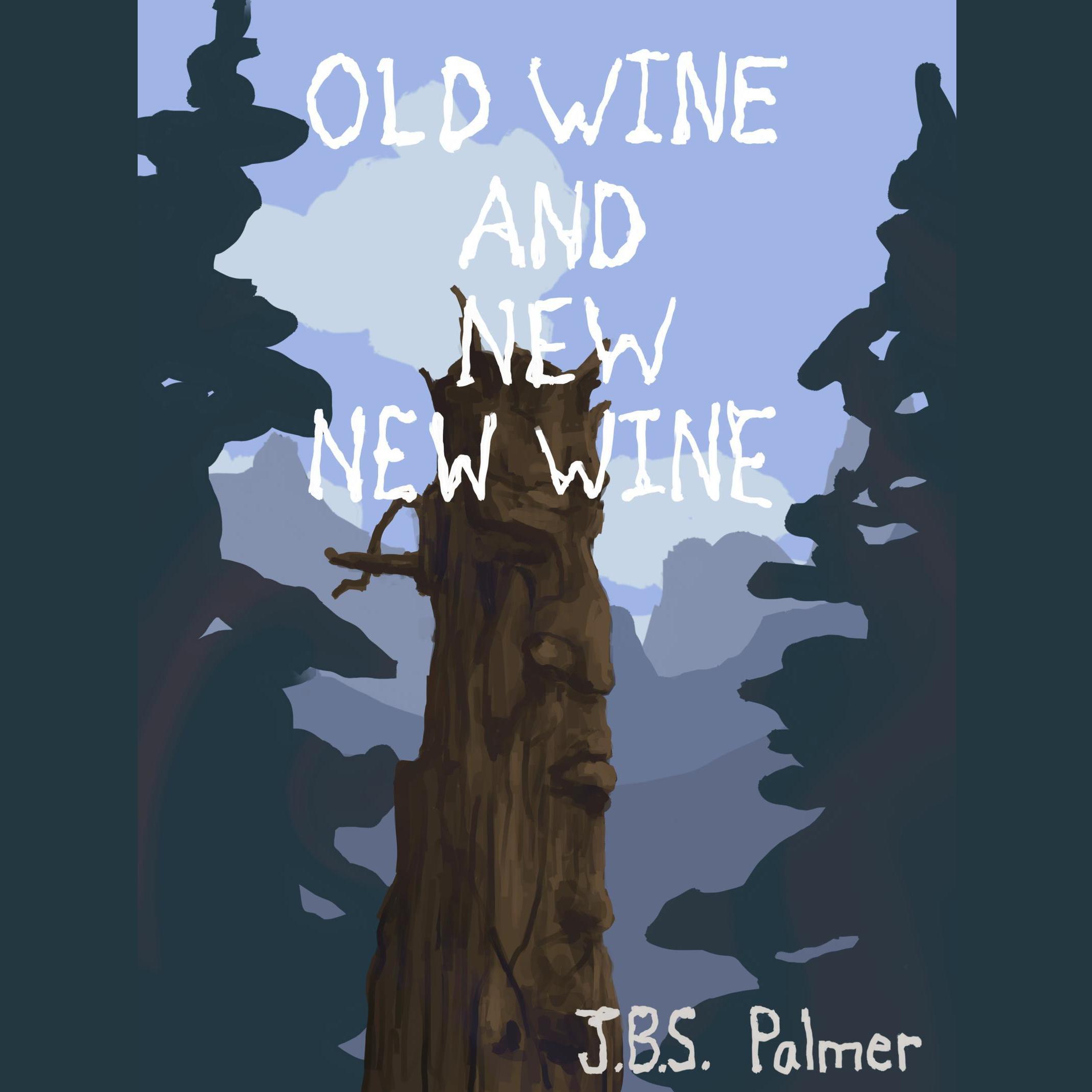 Old Wine and New New Wine