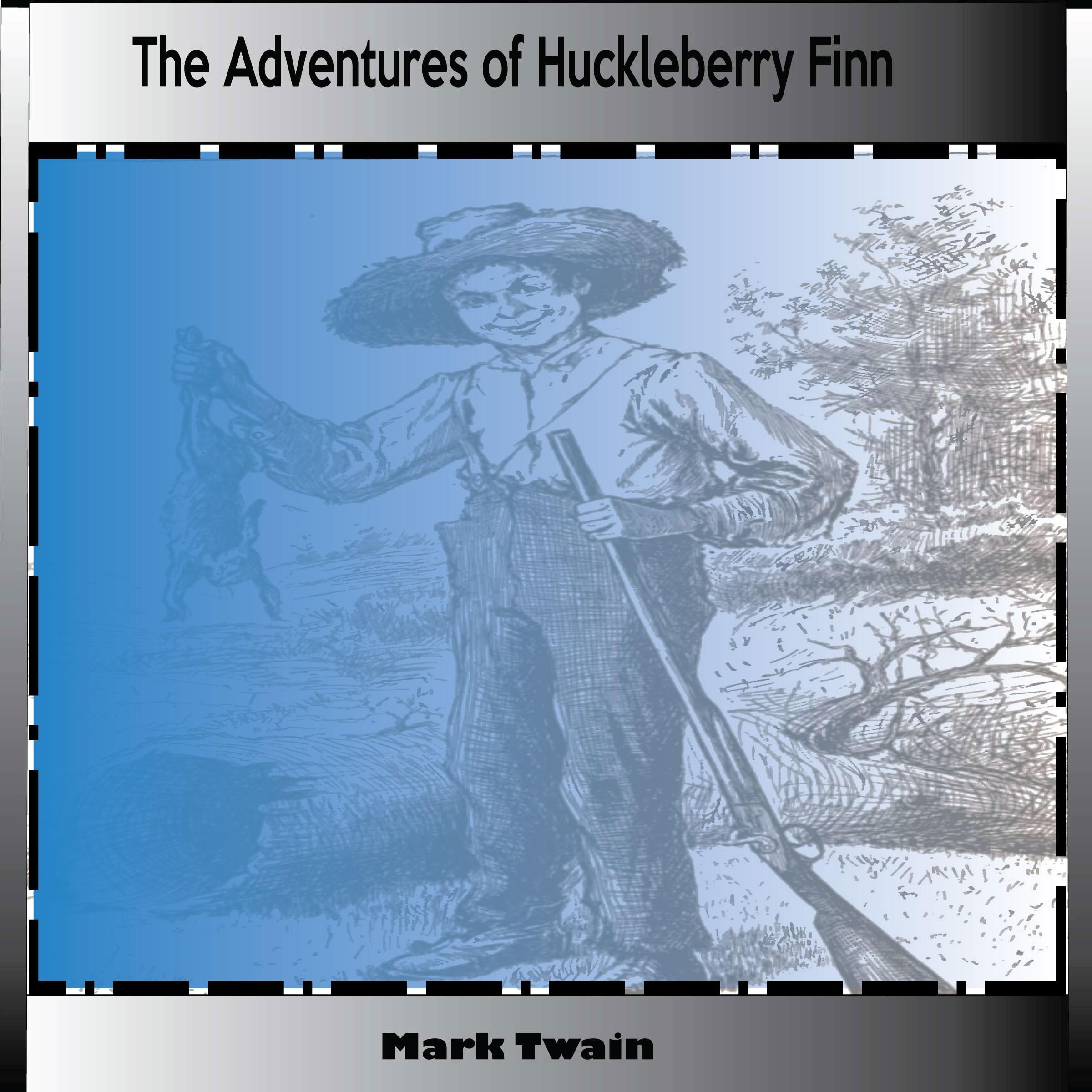 The Adventures Of Huckleberry Finn