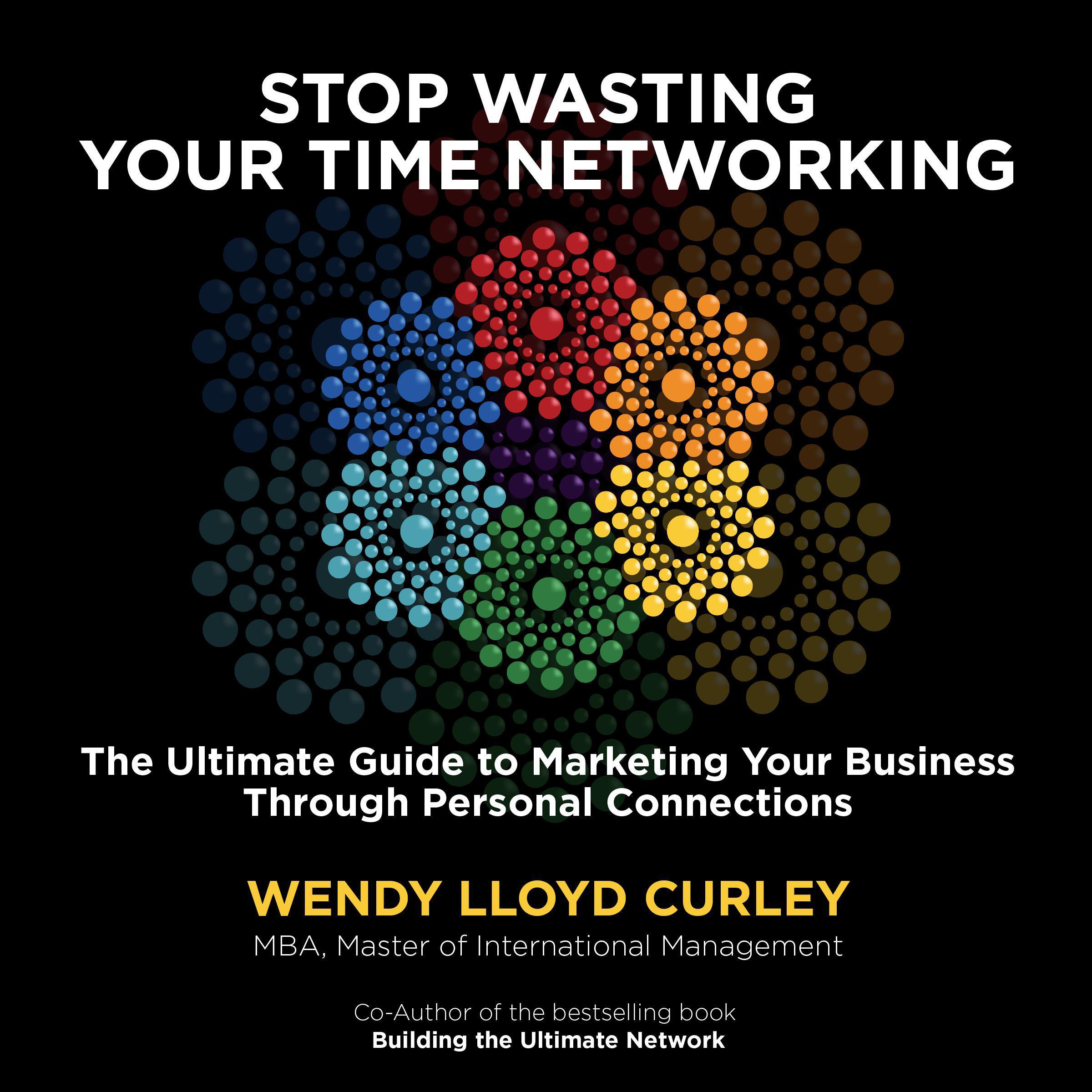 Stop Wasting Your Time Networking