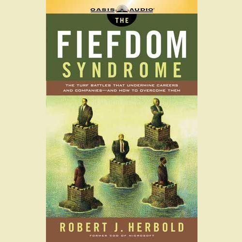 The Fiefdom Syndrome