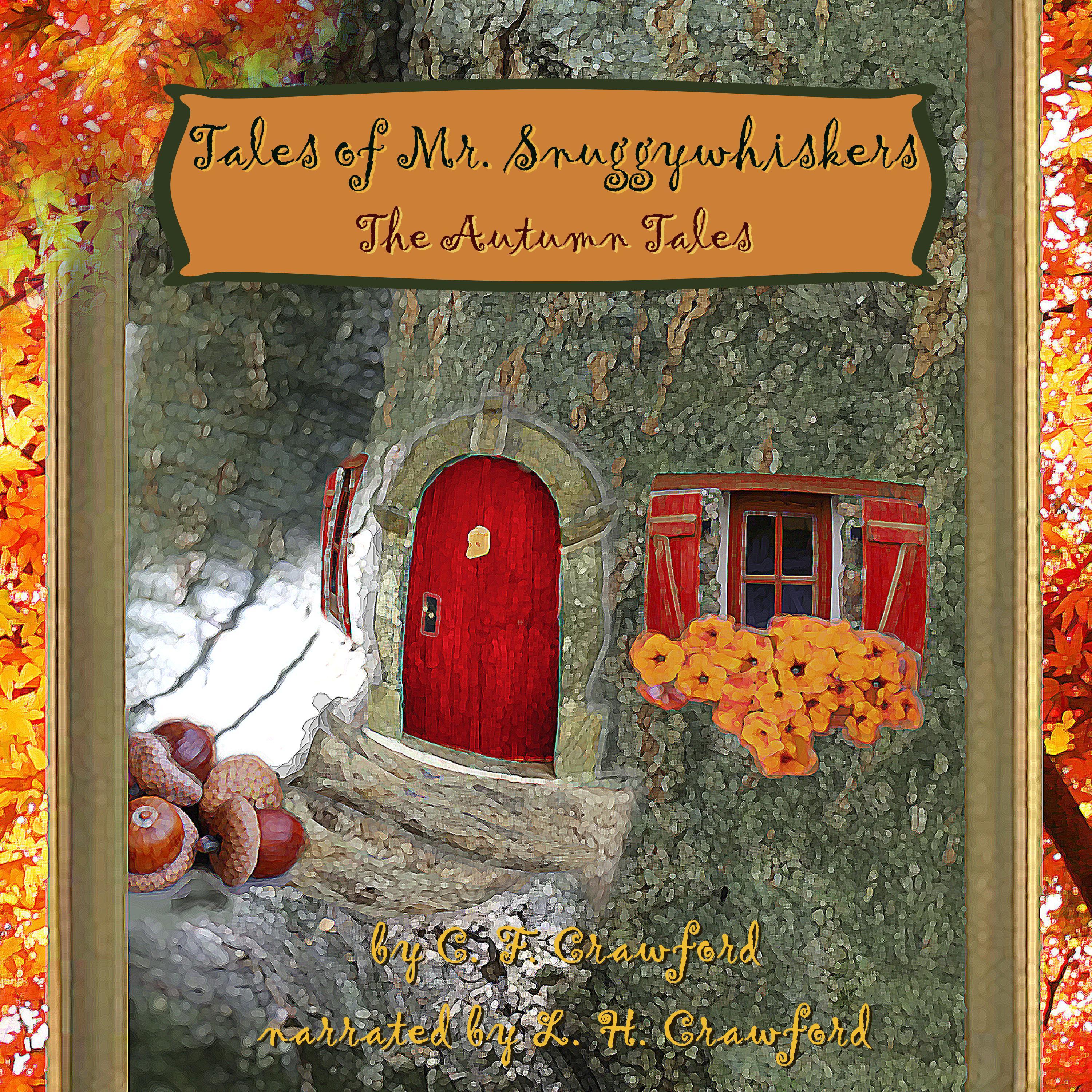 Tales of Mr. Snuggywhiskers: The Autumn Tales