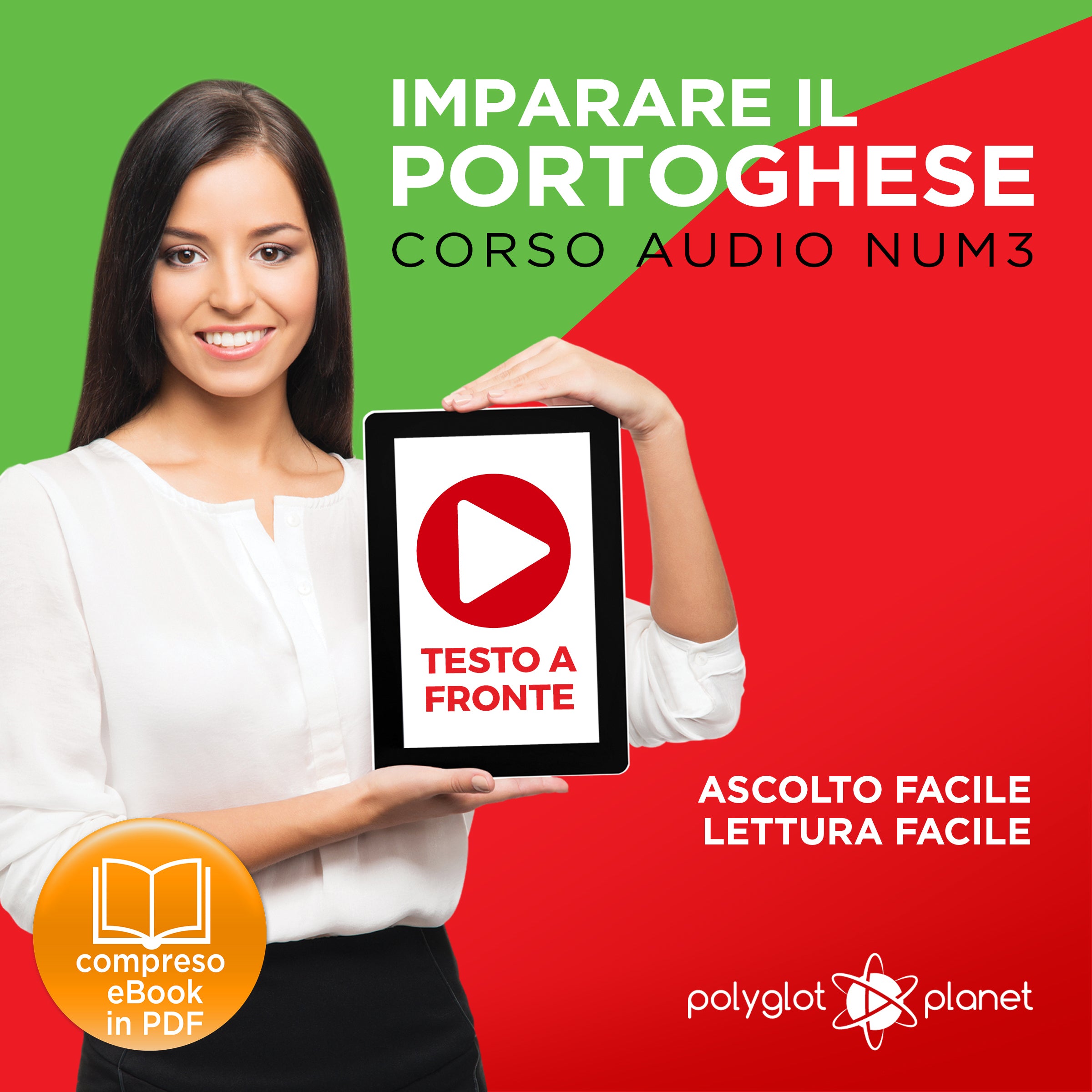 Imparare il Portoghese - Lettura Facile - Ascolto Facile - Testo a Fronte: Portoghese Corso Audio Num.3 [Learn Portuguese - Easy Reader - Easy Audio]