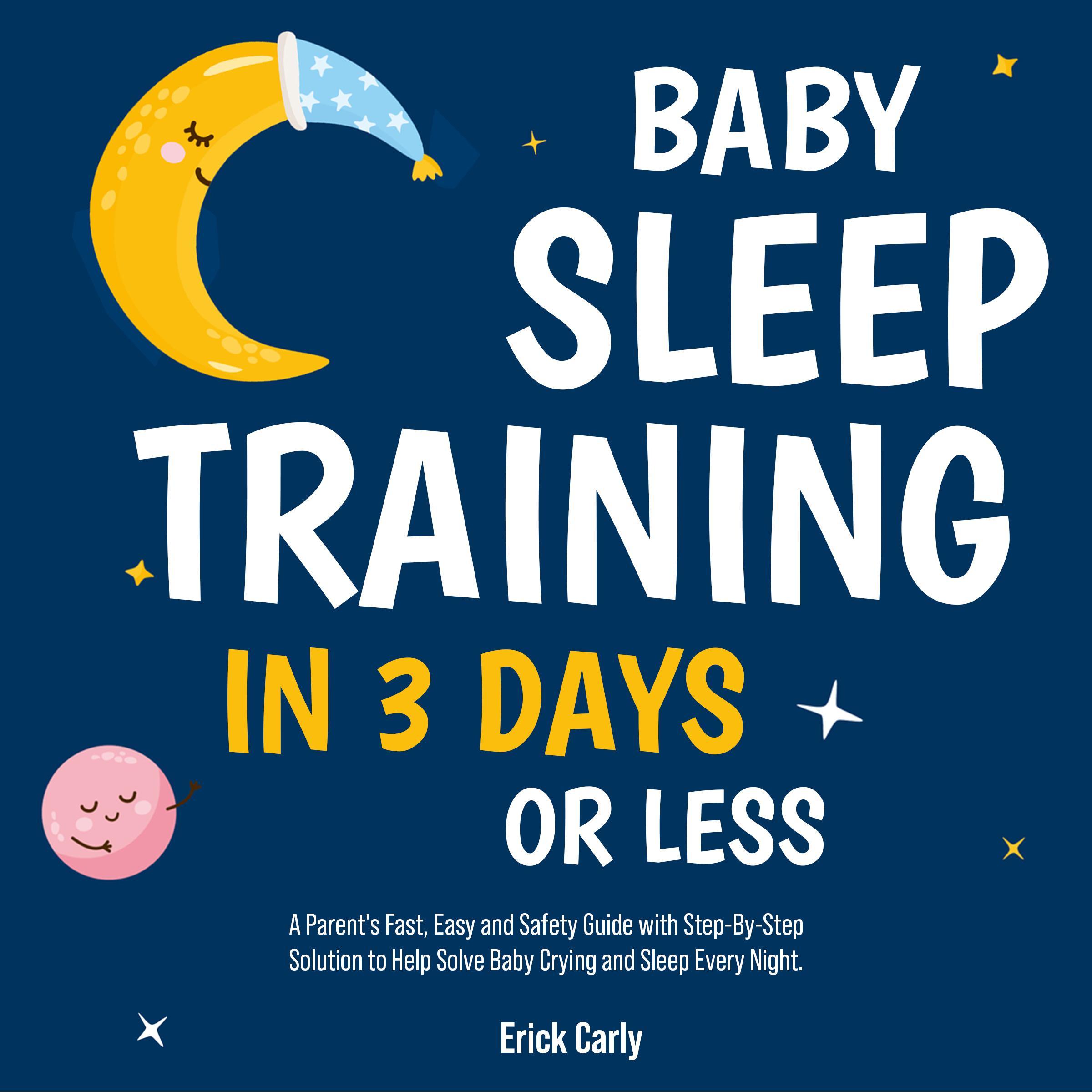 Baby Sleep Training in 3 Days or Less