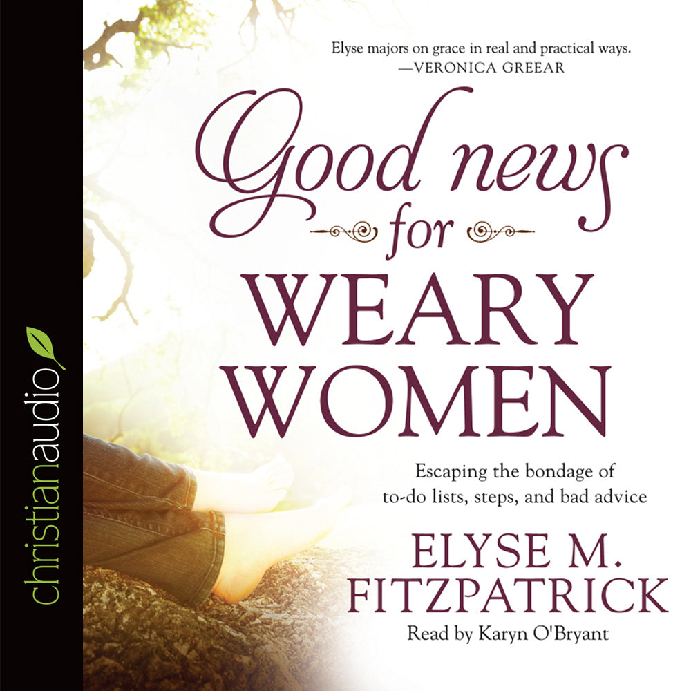 Good News for Weary Women