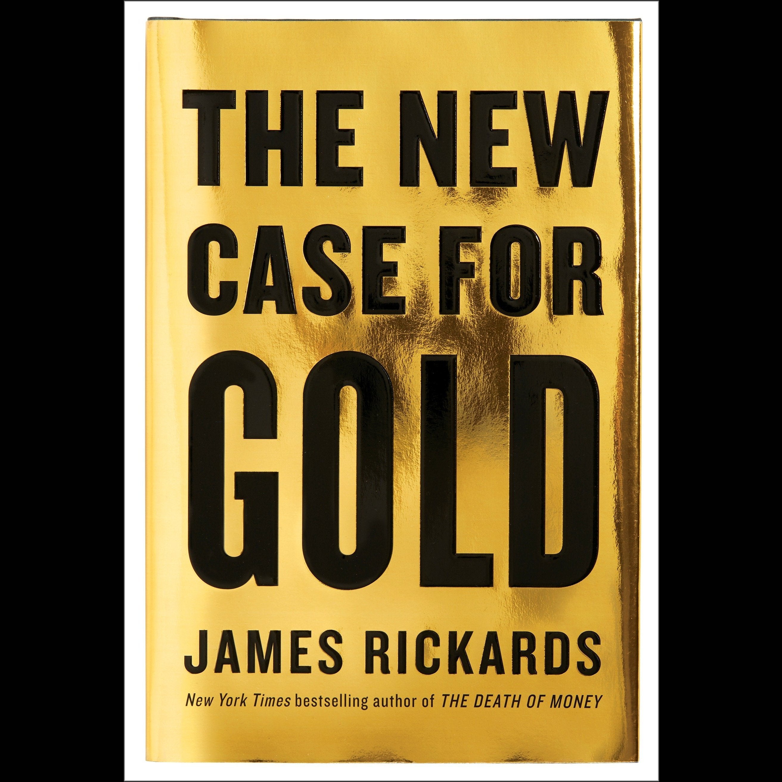 The New Case for Gold