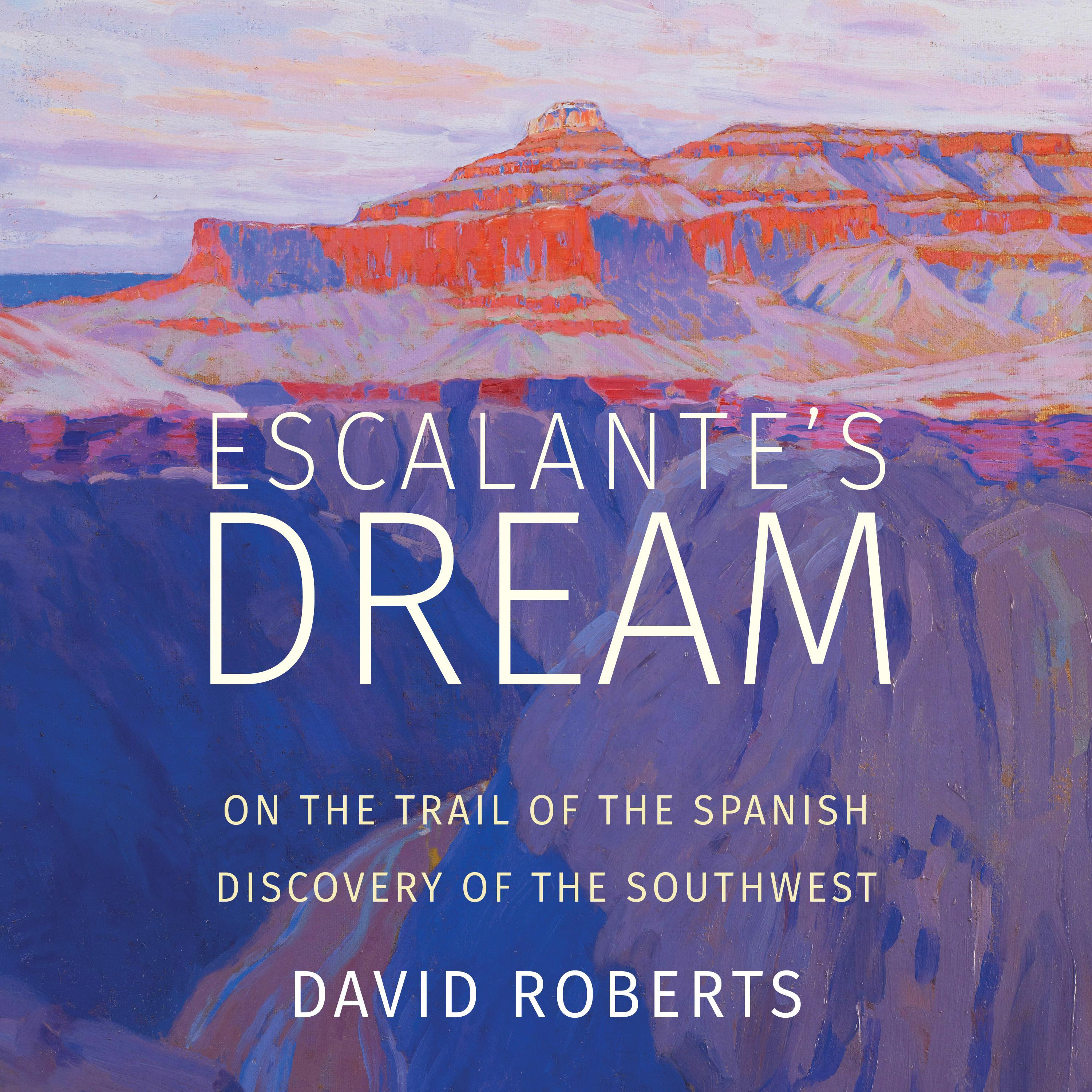 Escalante's Dream