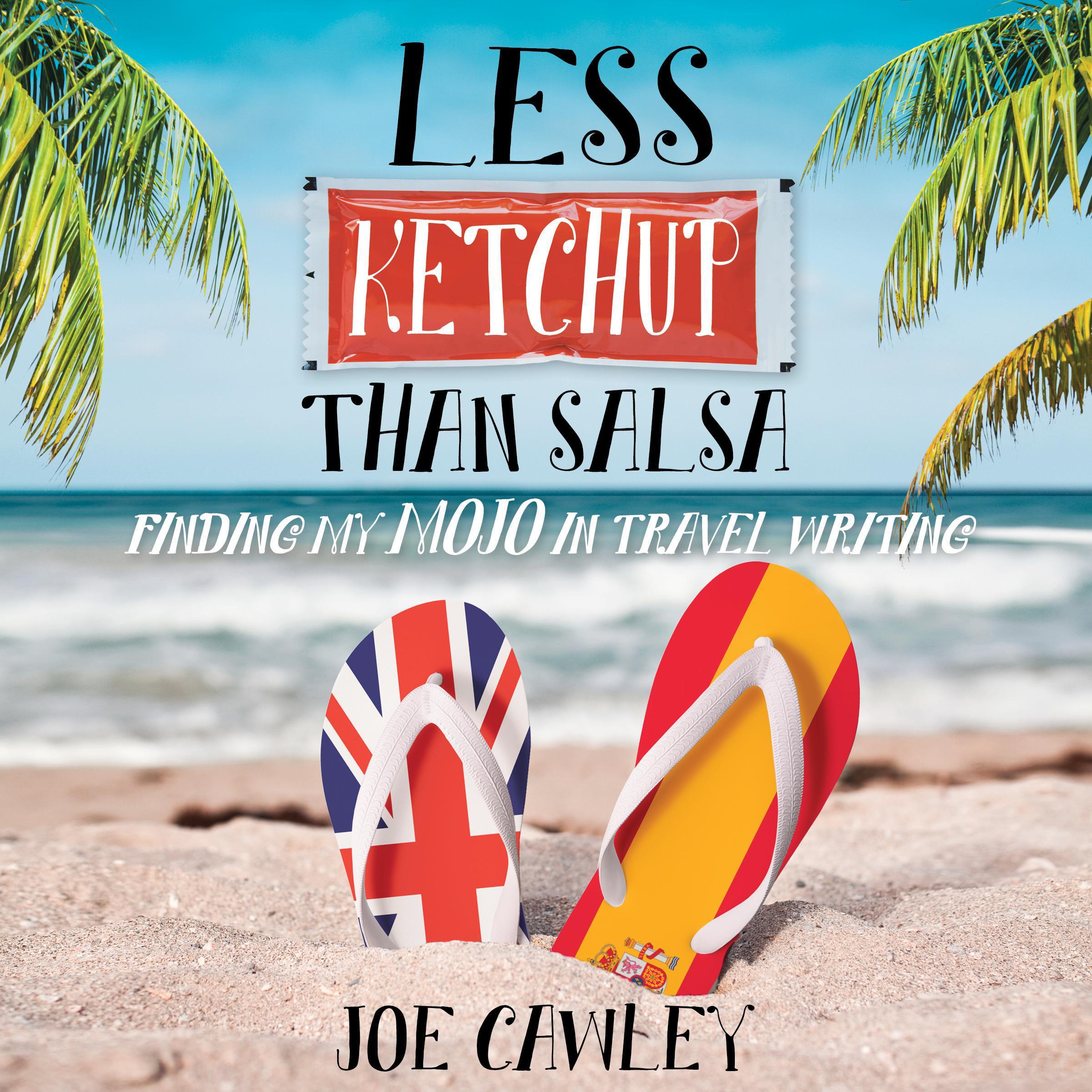 Less Ketchup than Salsa