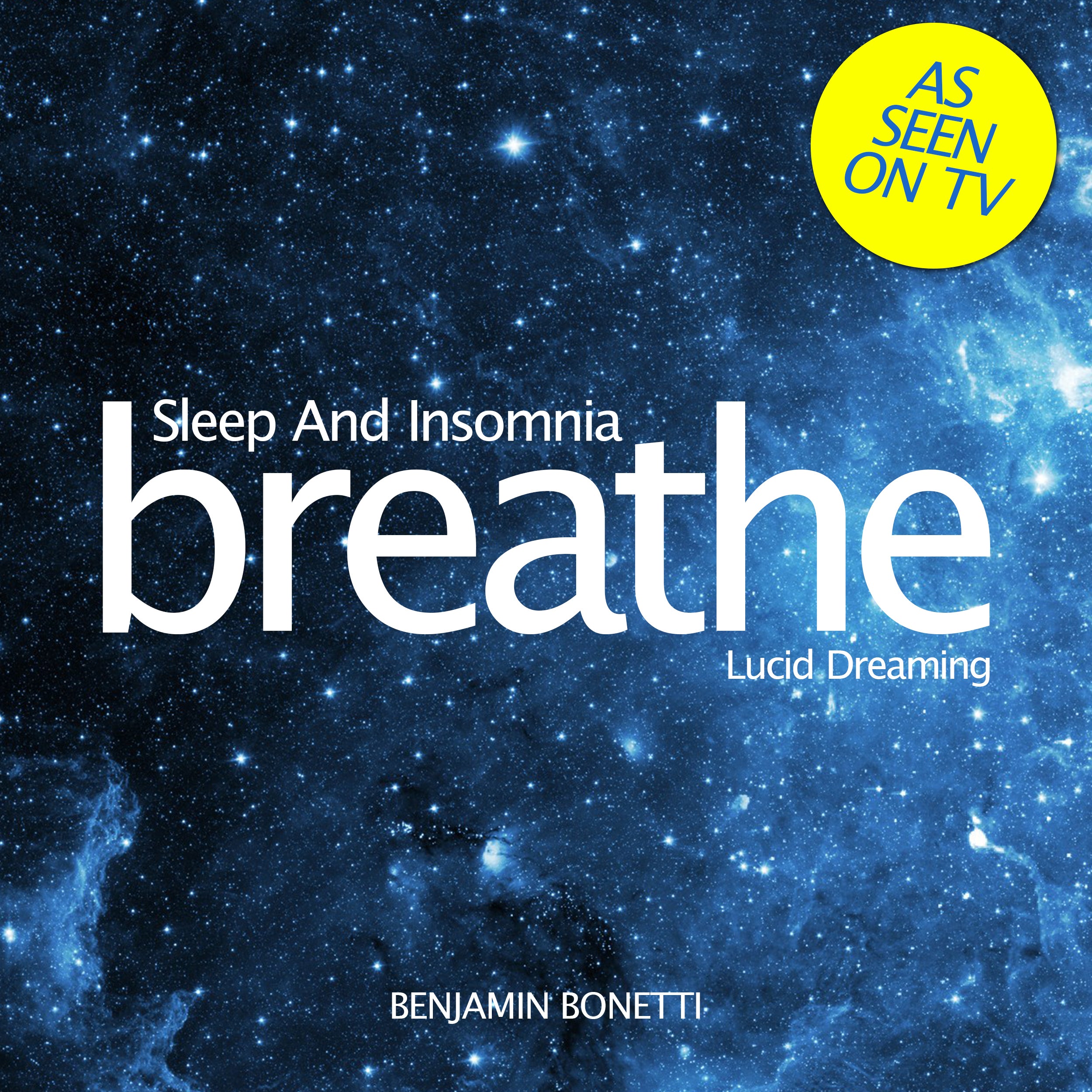 Breathe—Sleep And Insomnia: Lucid Dreaming