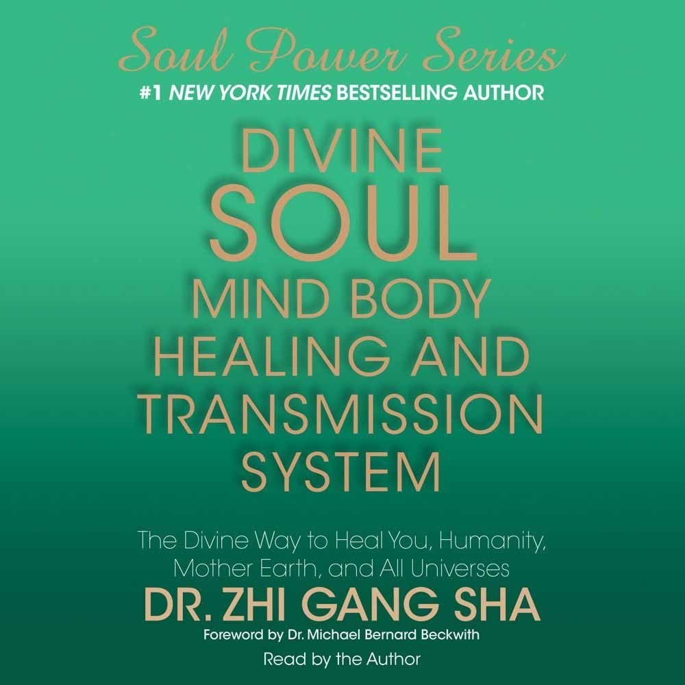 Divine Soul Mind Body Healing and Transmission System