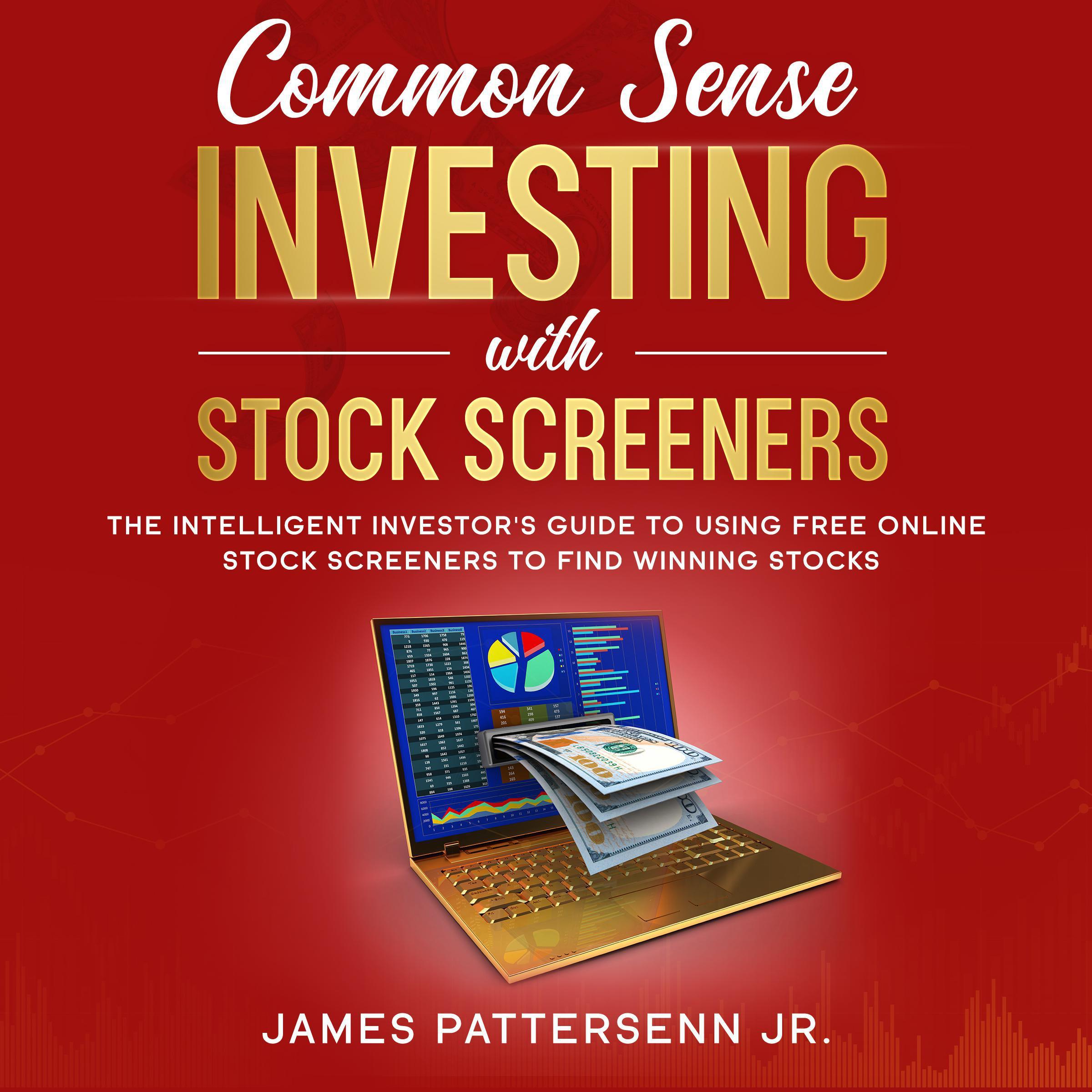 Common Sense Investing With Stock Screeners