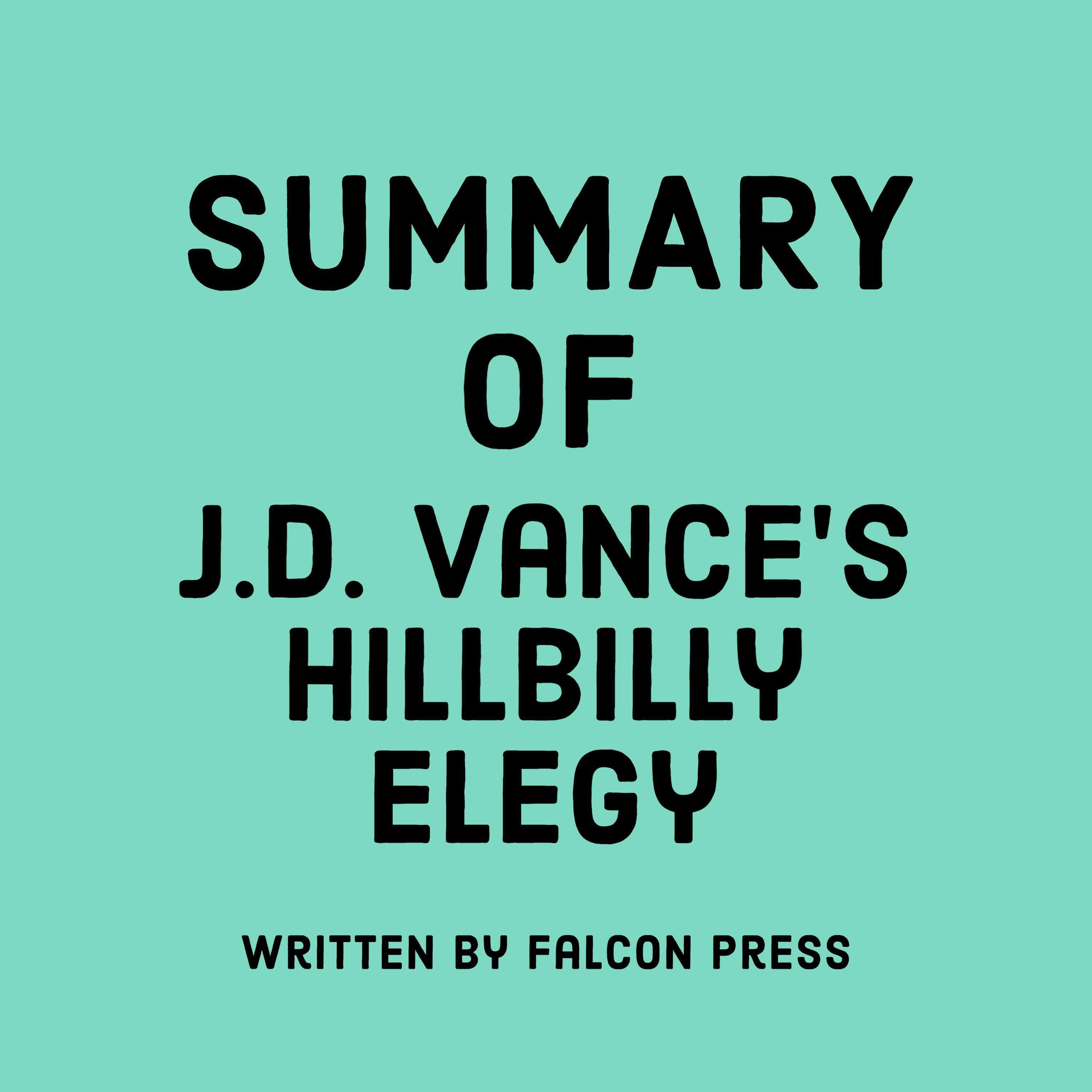 Summary of J.D. Vance’s Hillbilly Elegy
