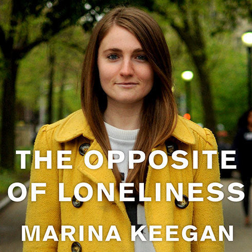 The Opposite of Loneliness