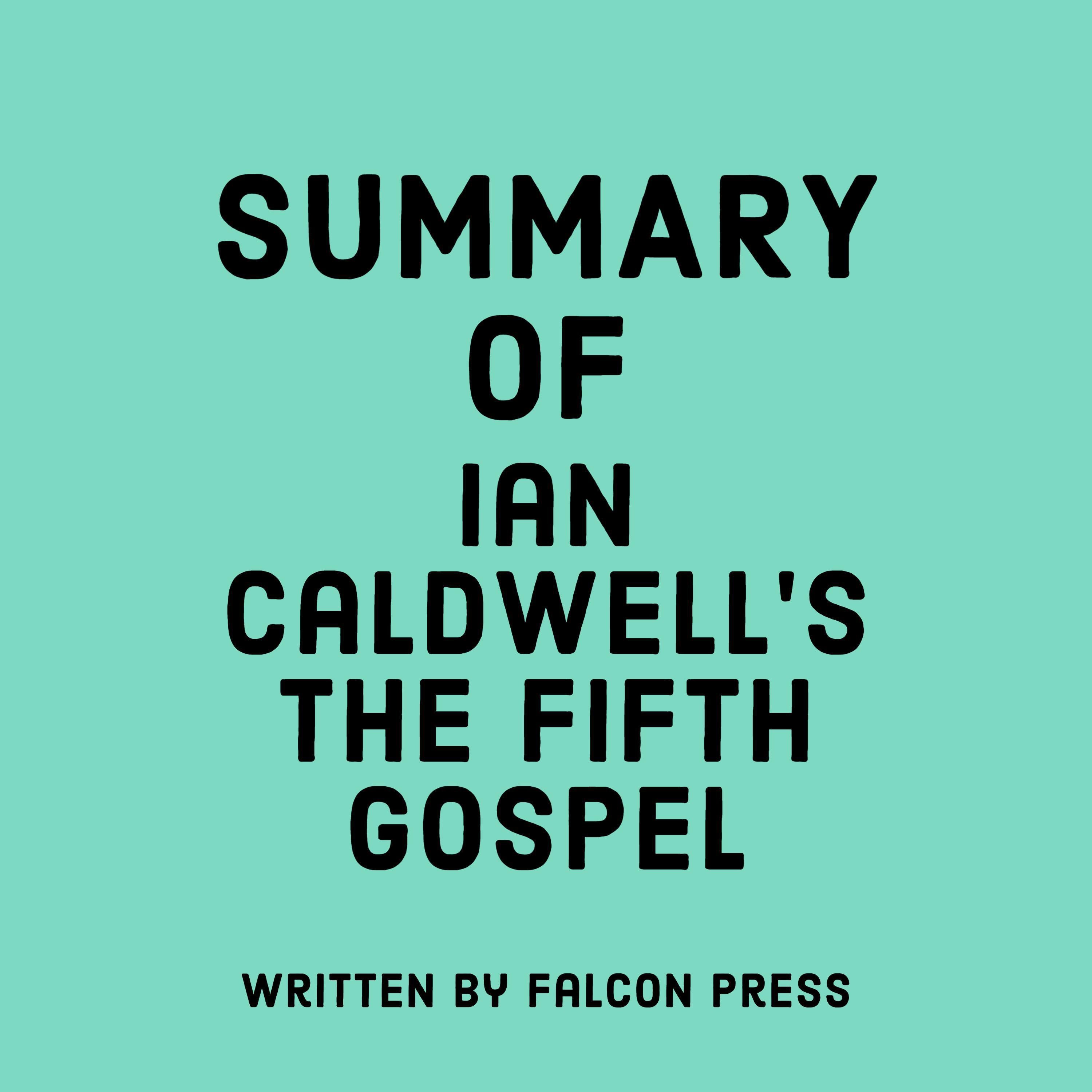 Summary of Ian Caldwell's The Fifth Gospel