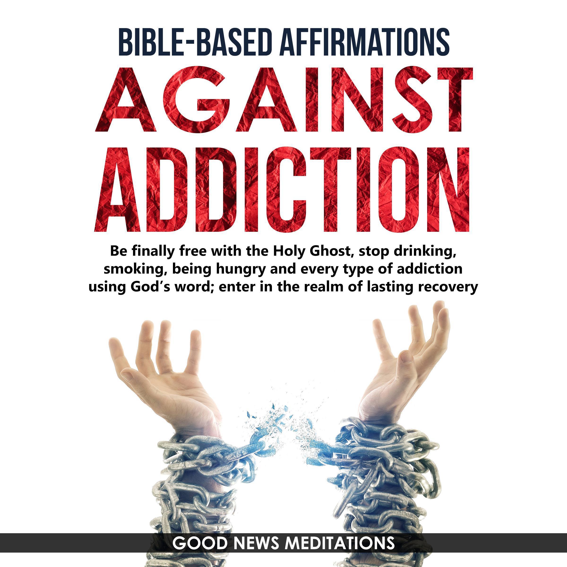 Bible-Based Affirmations against Addiction