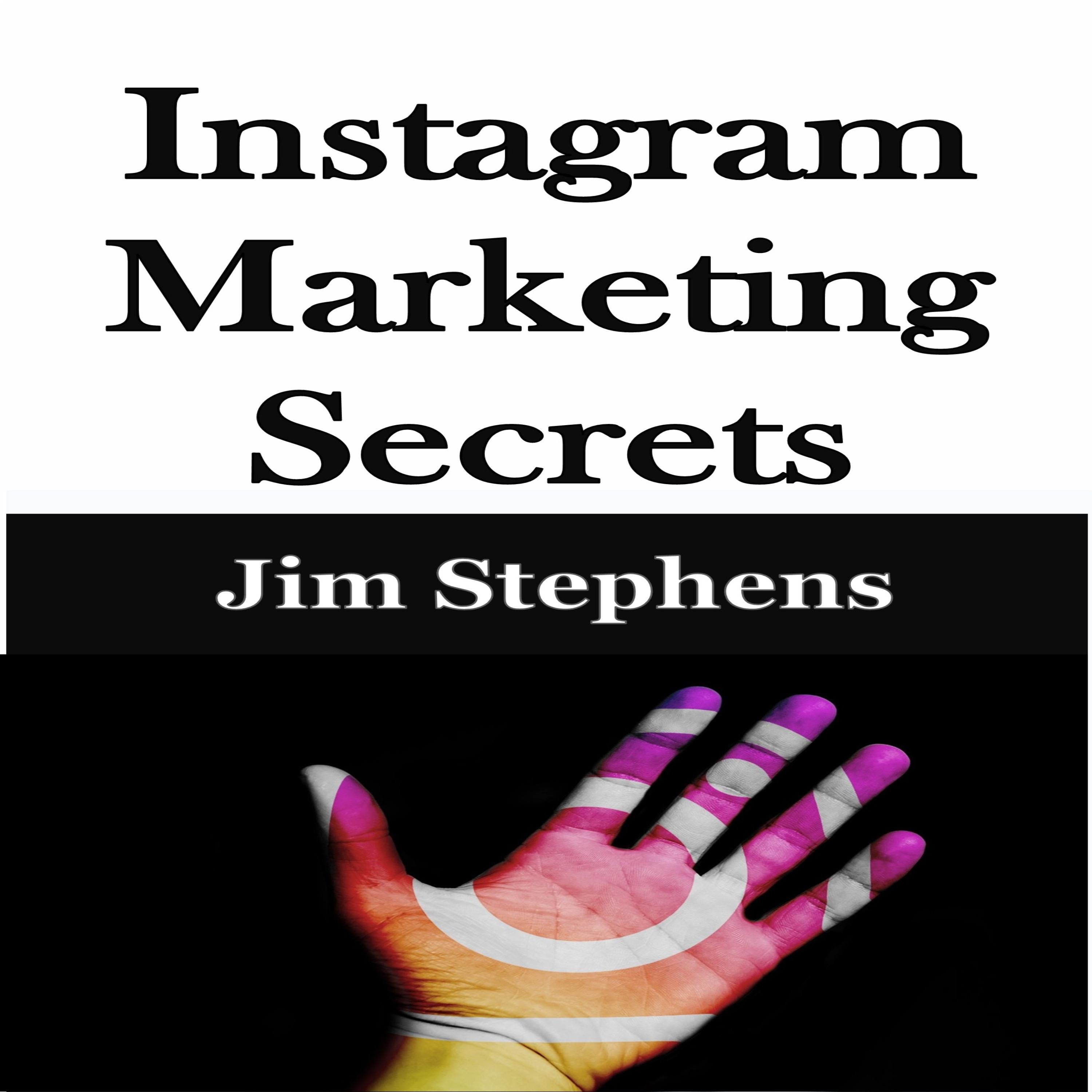 Instagram Marketing Secrets