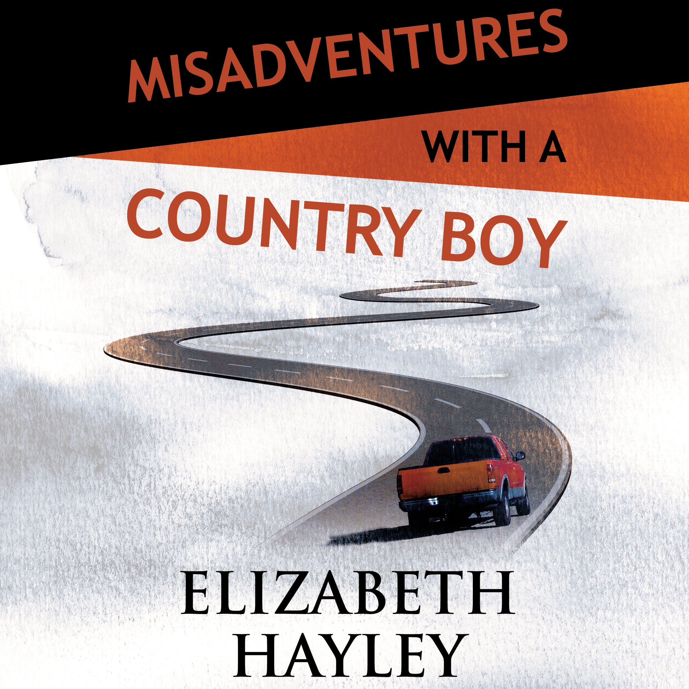 Misadventures with a Country Boy