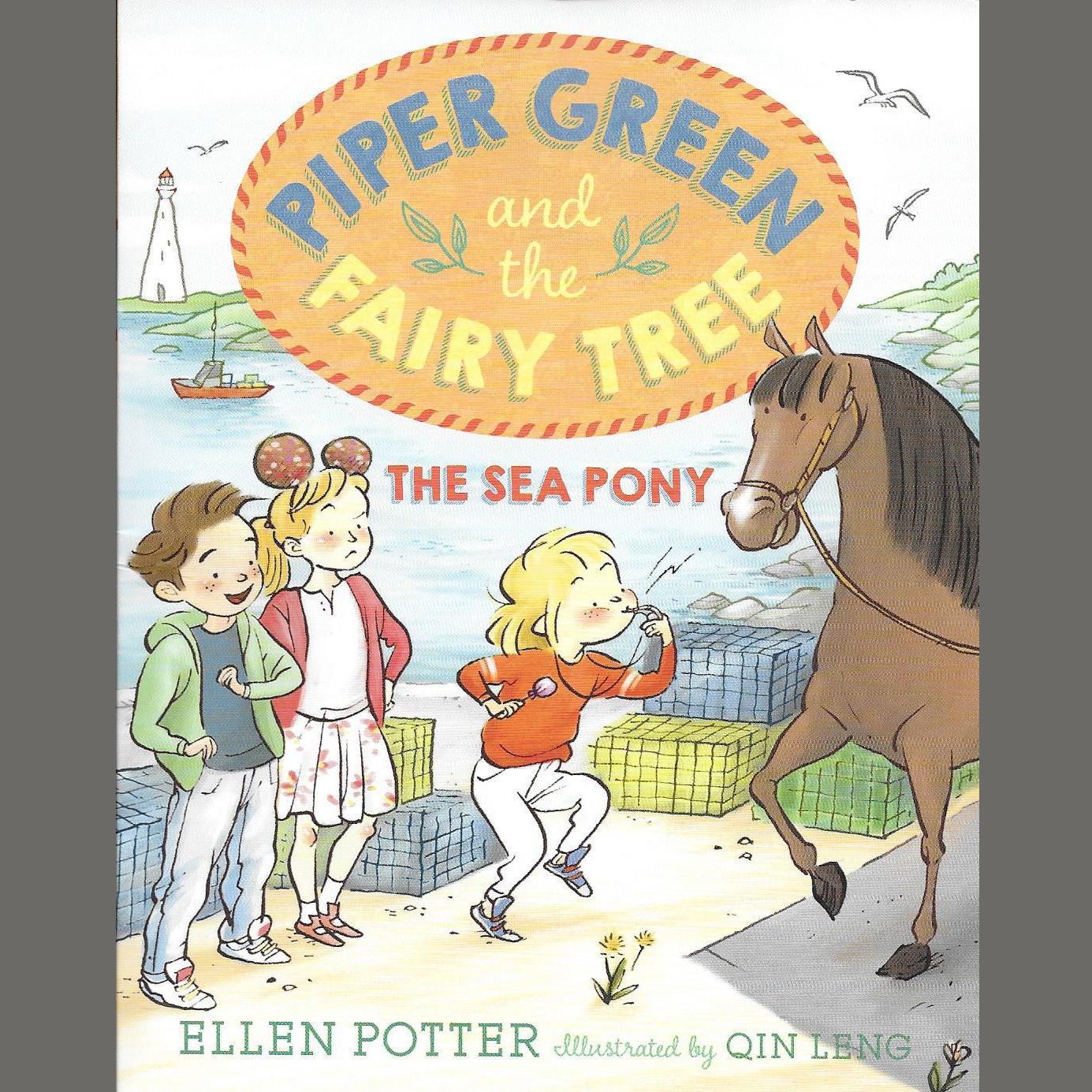 Piper Green and the Fairy Tree: The Sea Pony