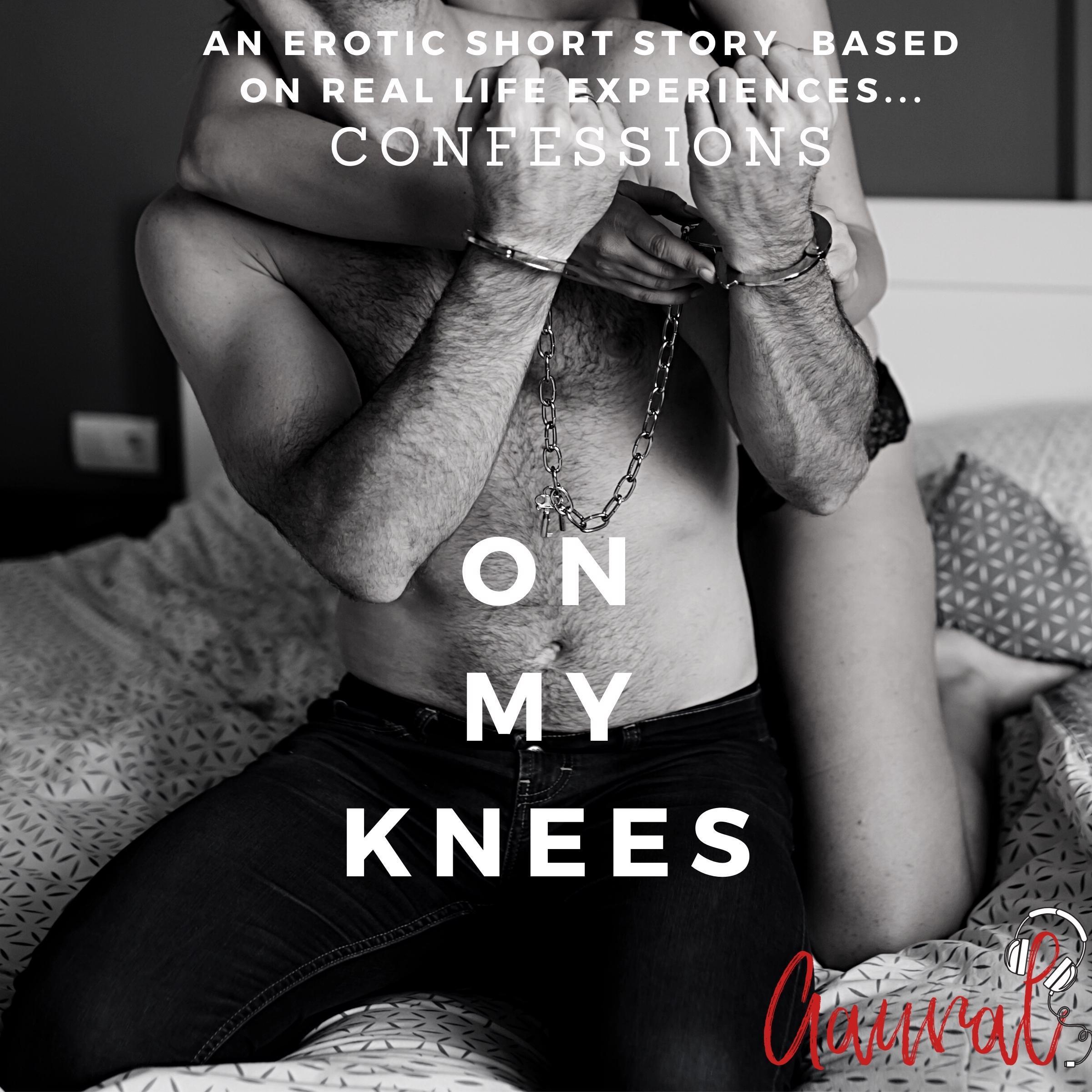 On My Knees: