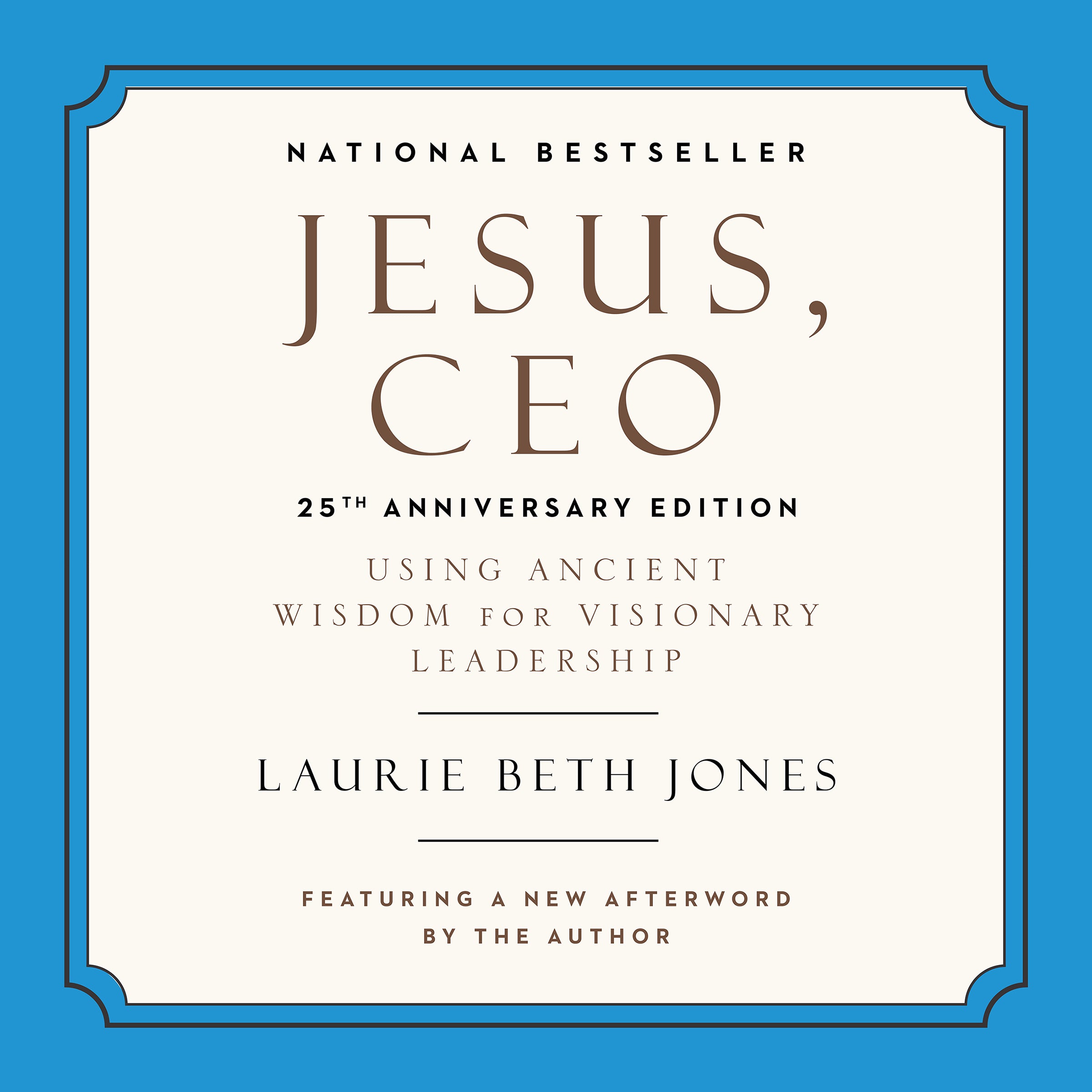 Jesus, CEO (25th Anniversary Edition)