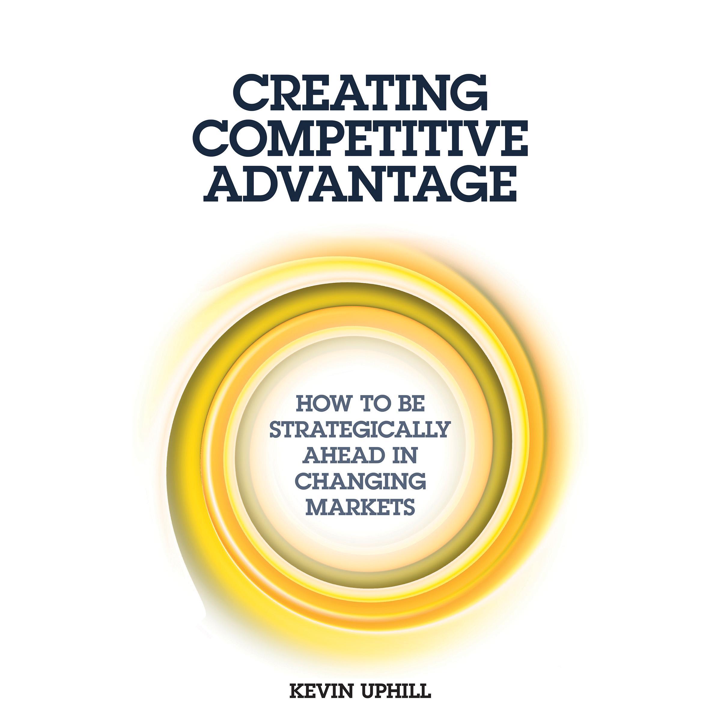 Creating Competitive Advantage
