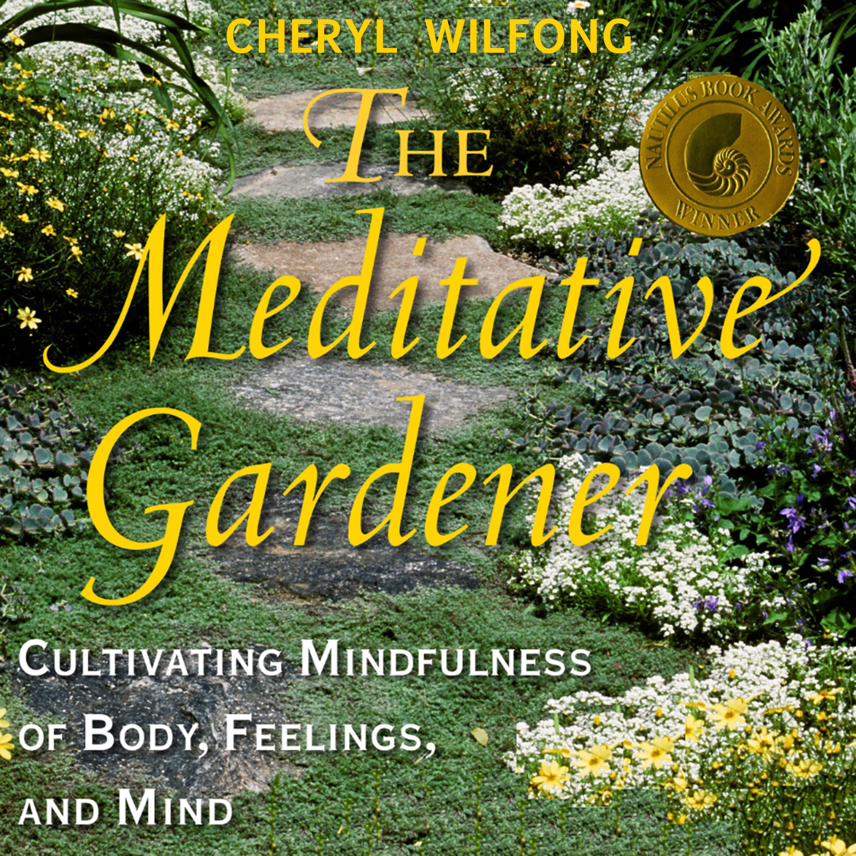 The Meditative Gardener