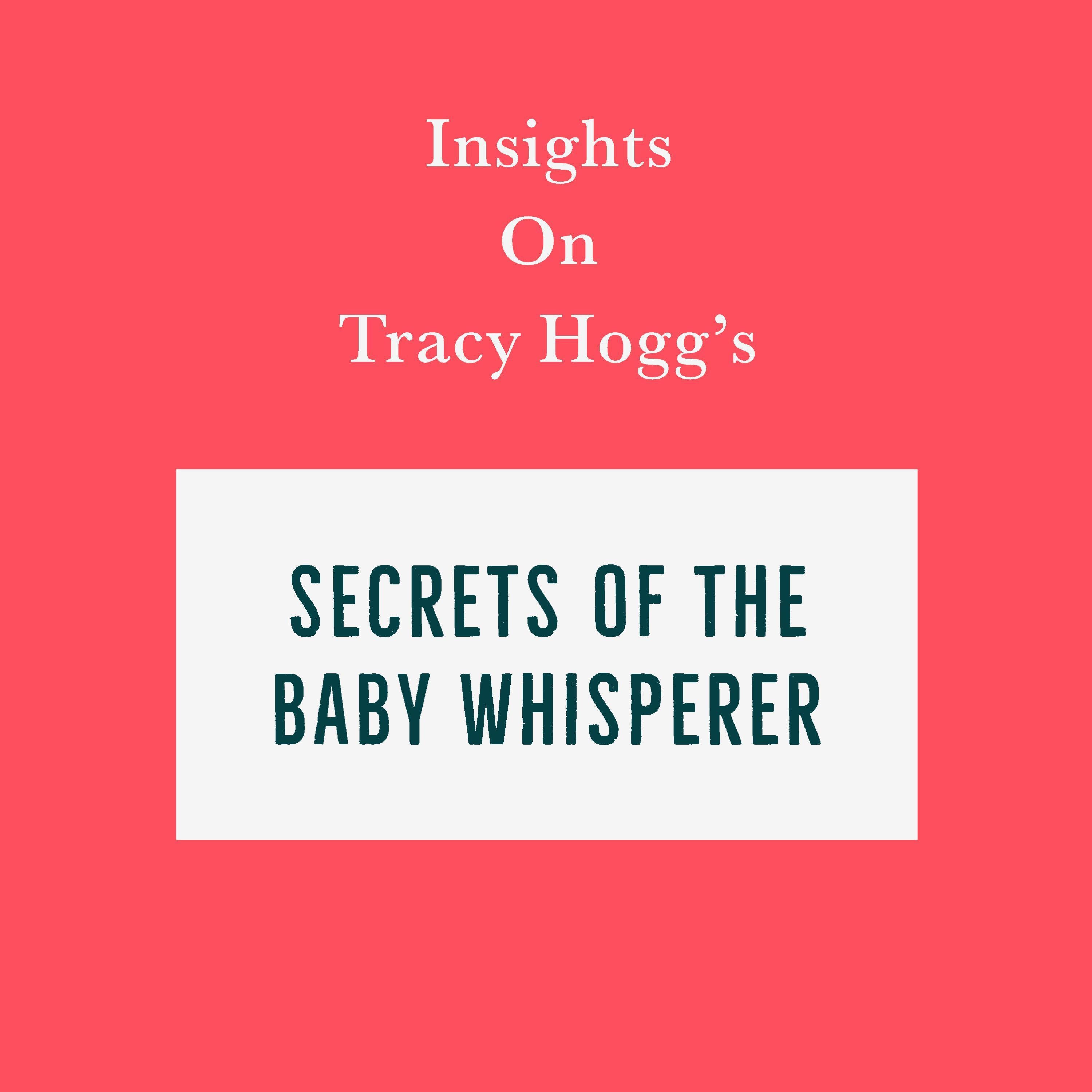 Insights on Tracy Hogg’s Secrets of the Baby Whisperer