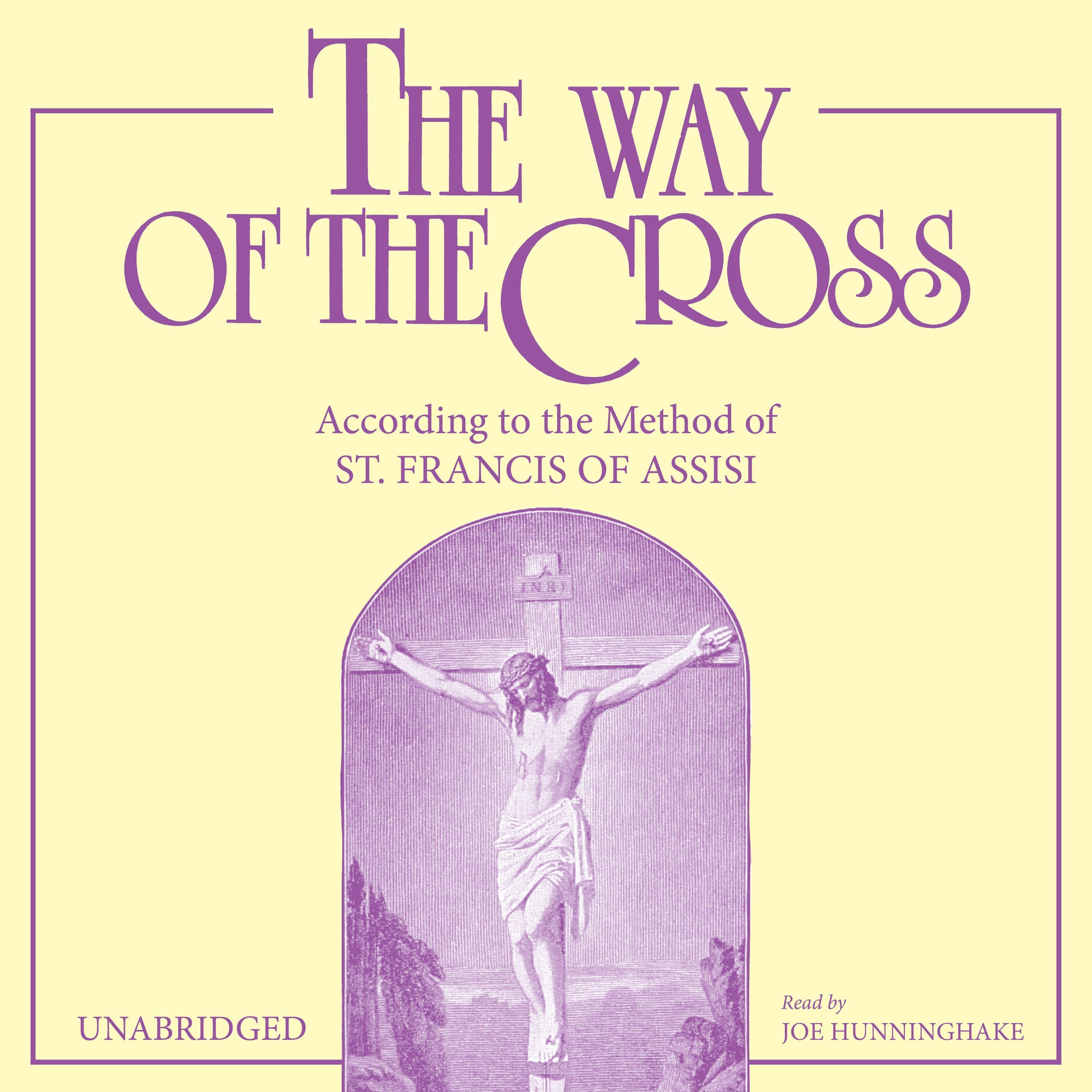 The Way of the Cross: According to the Method of St. Francis of Assisi
