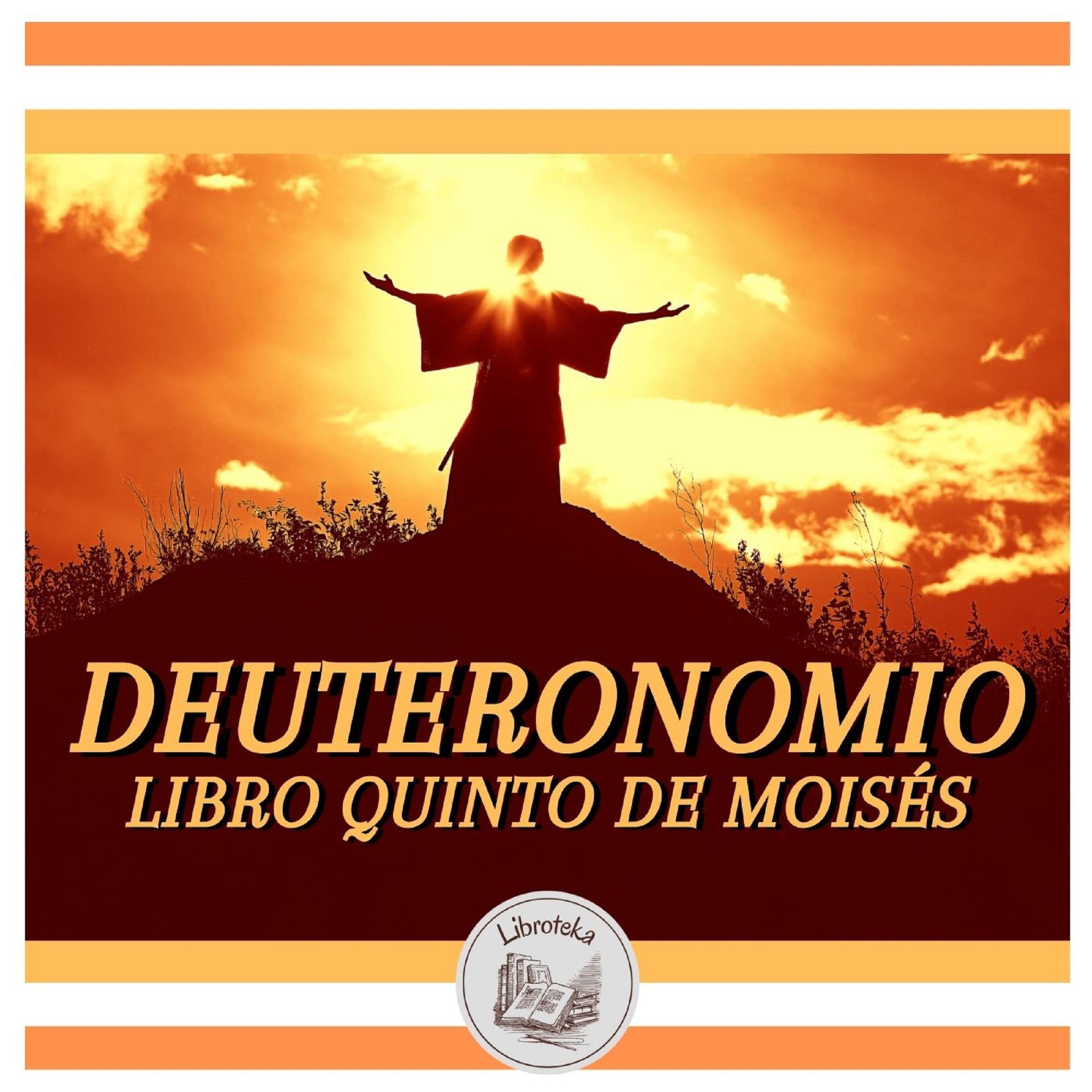 Deuteronomio: Libro Quinto De Moisés