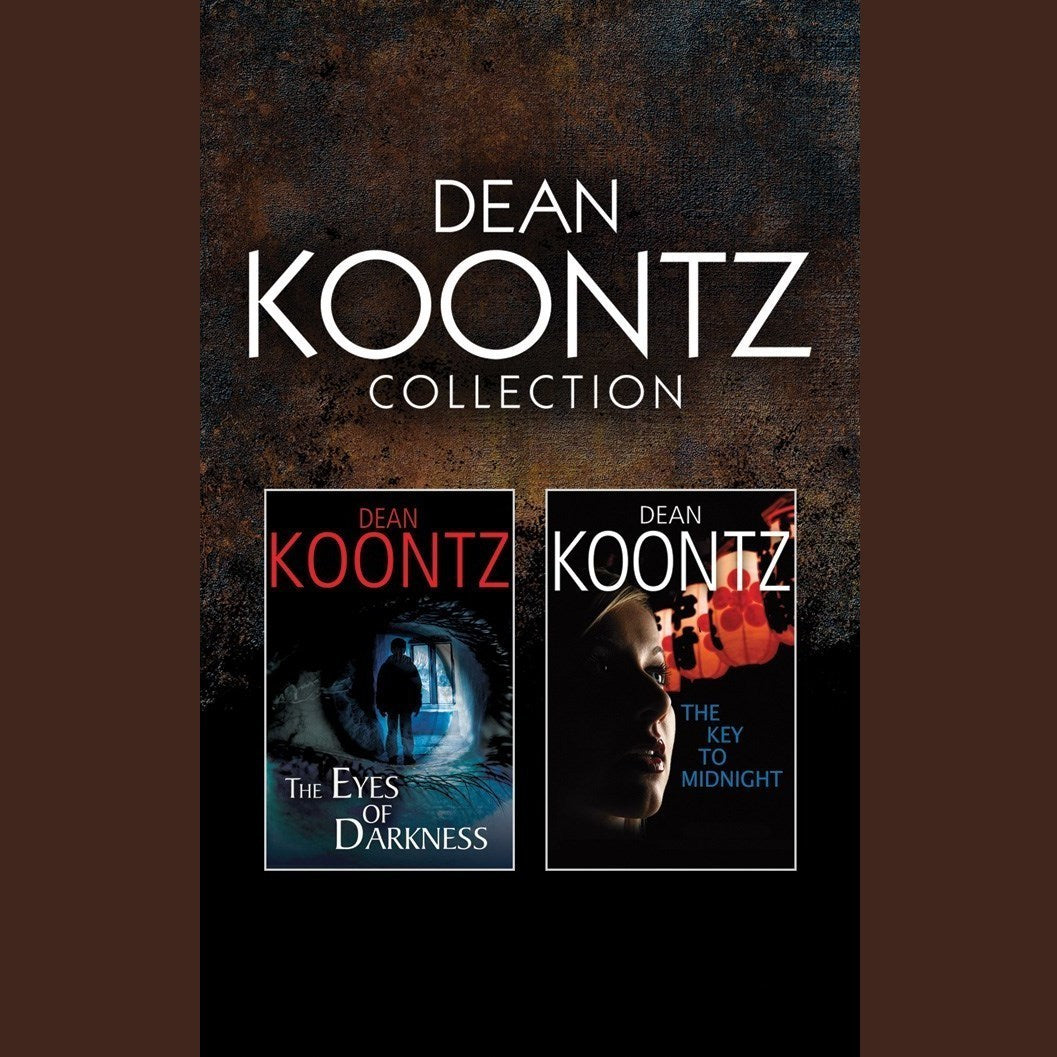 Dean Koontz Collection: <i>The Eyes of Darkness</i> &amp; <i>The Key to Midnight</i>