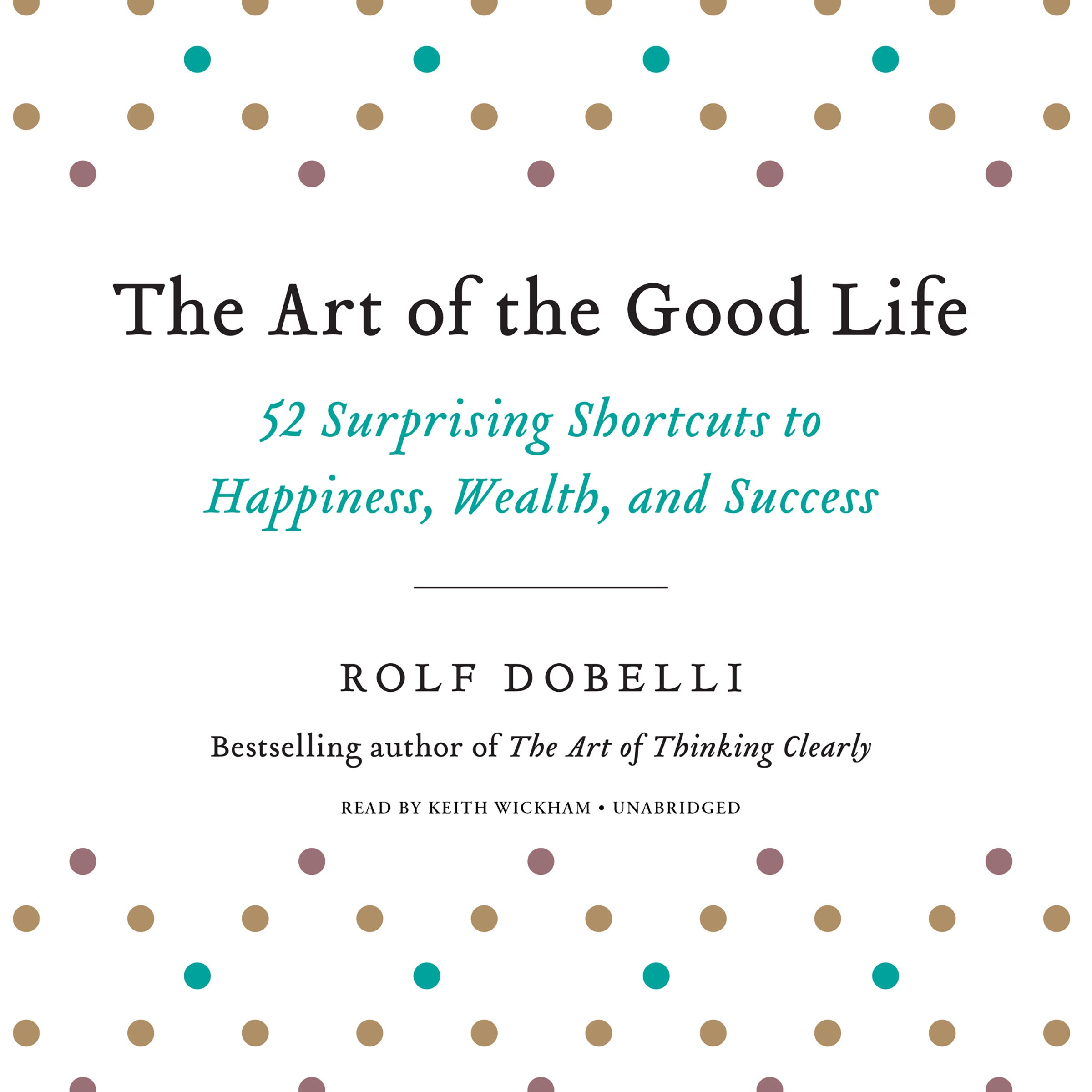 The Art of the Good Life
