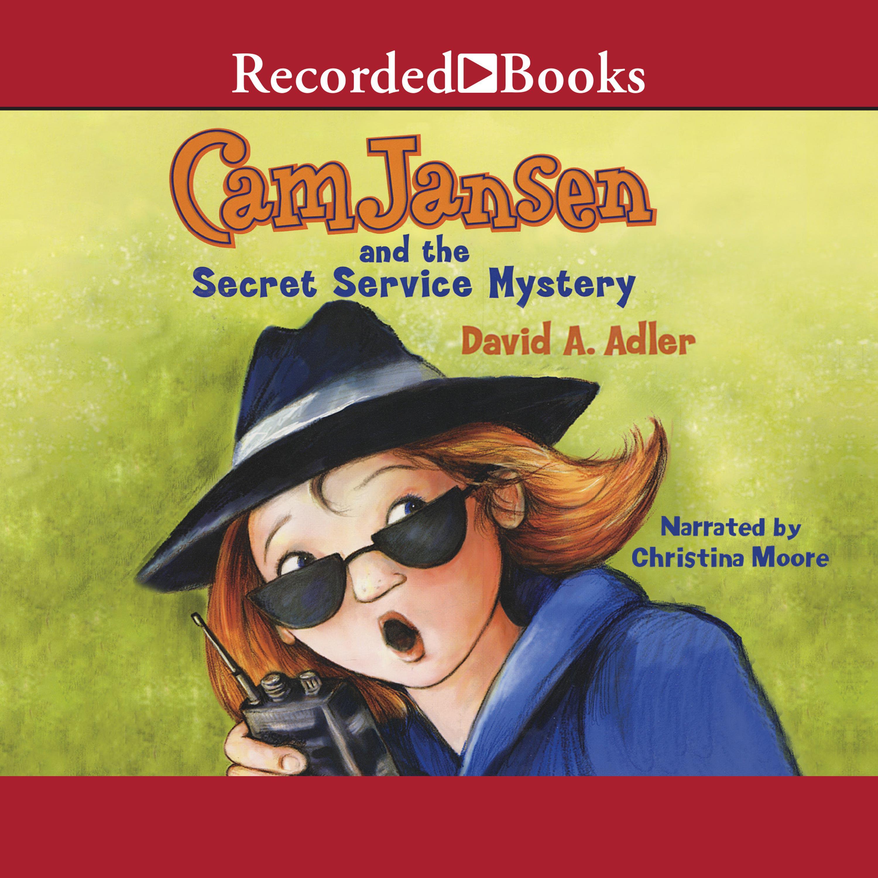 Cam Jansen and the Secret Service Mystery
