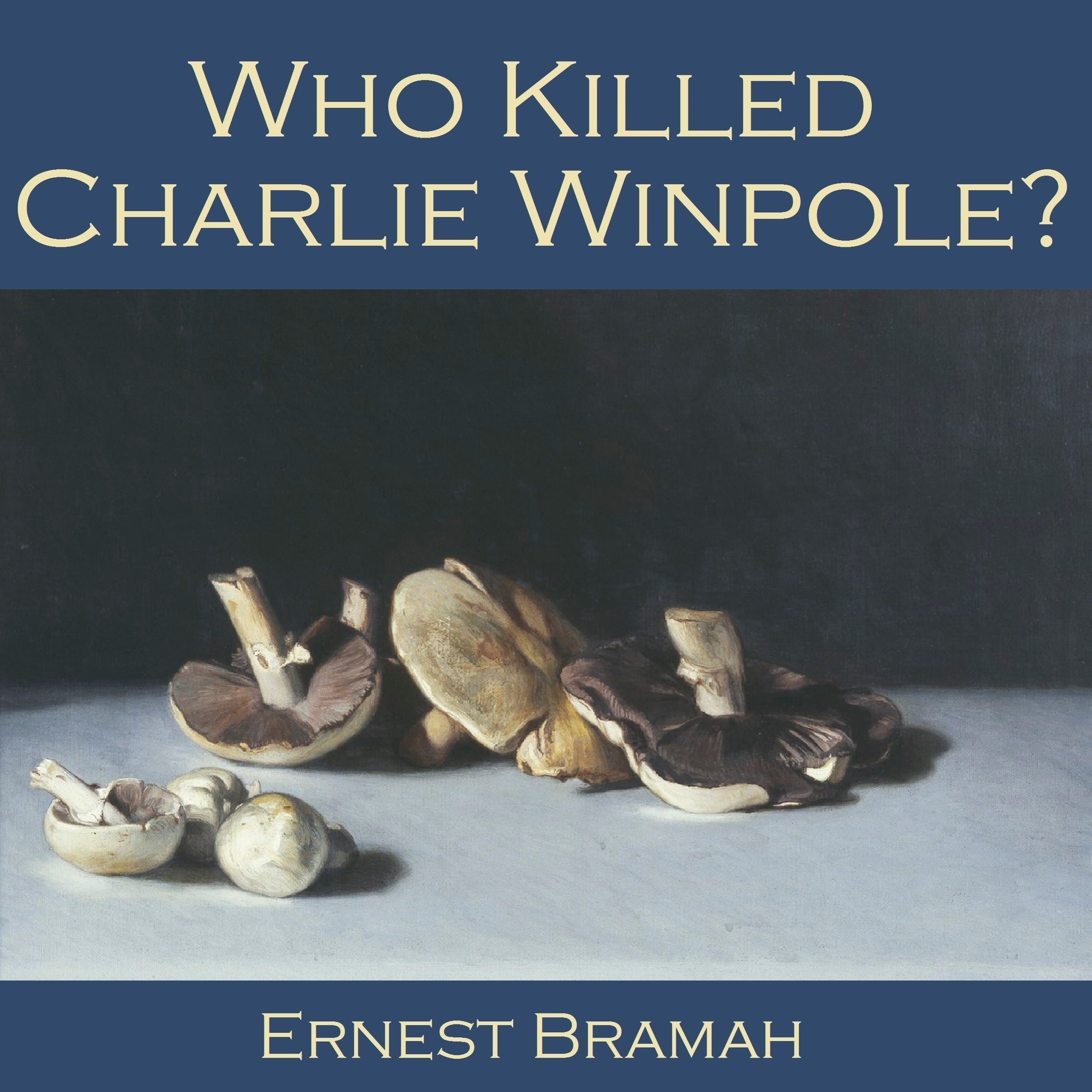 Who Killed Charlie Winpole?
