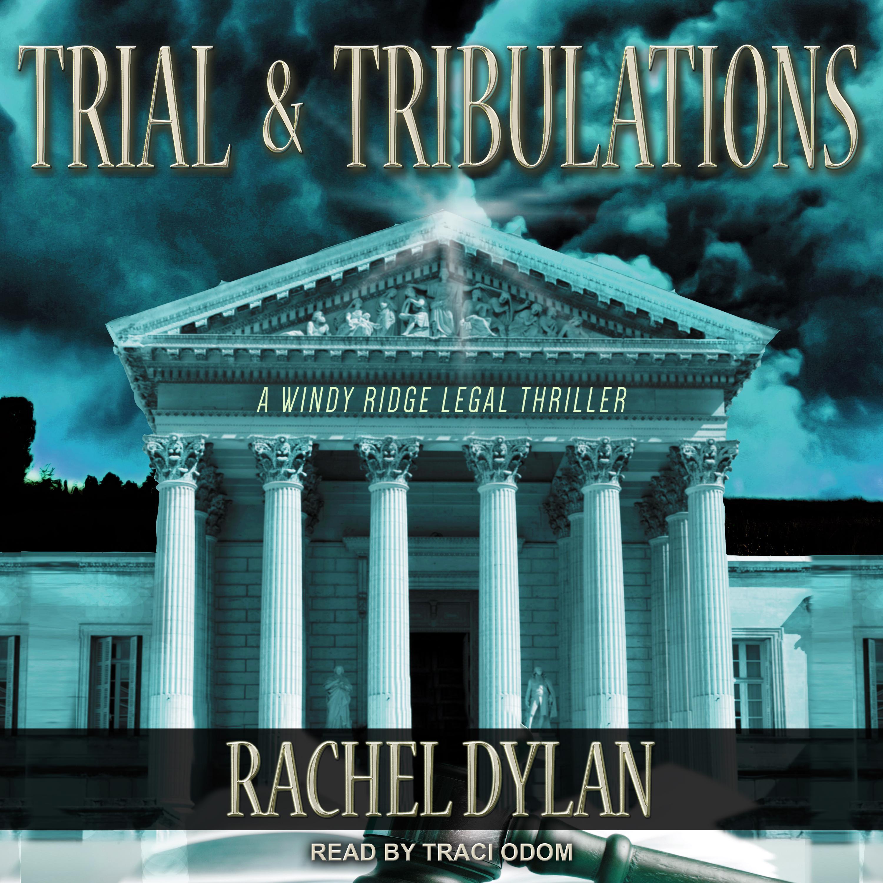 Trial & Tribulations