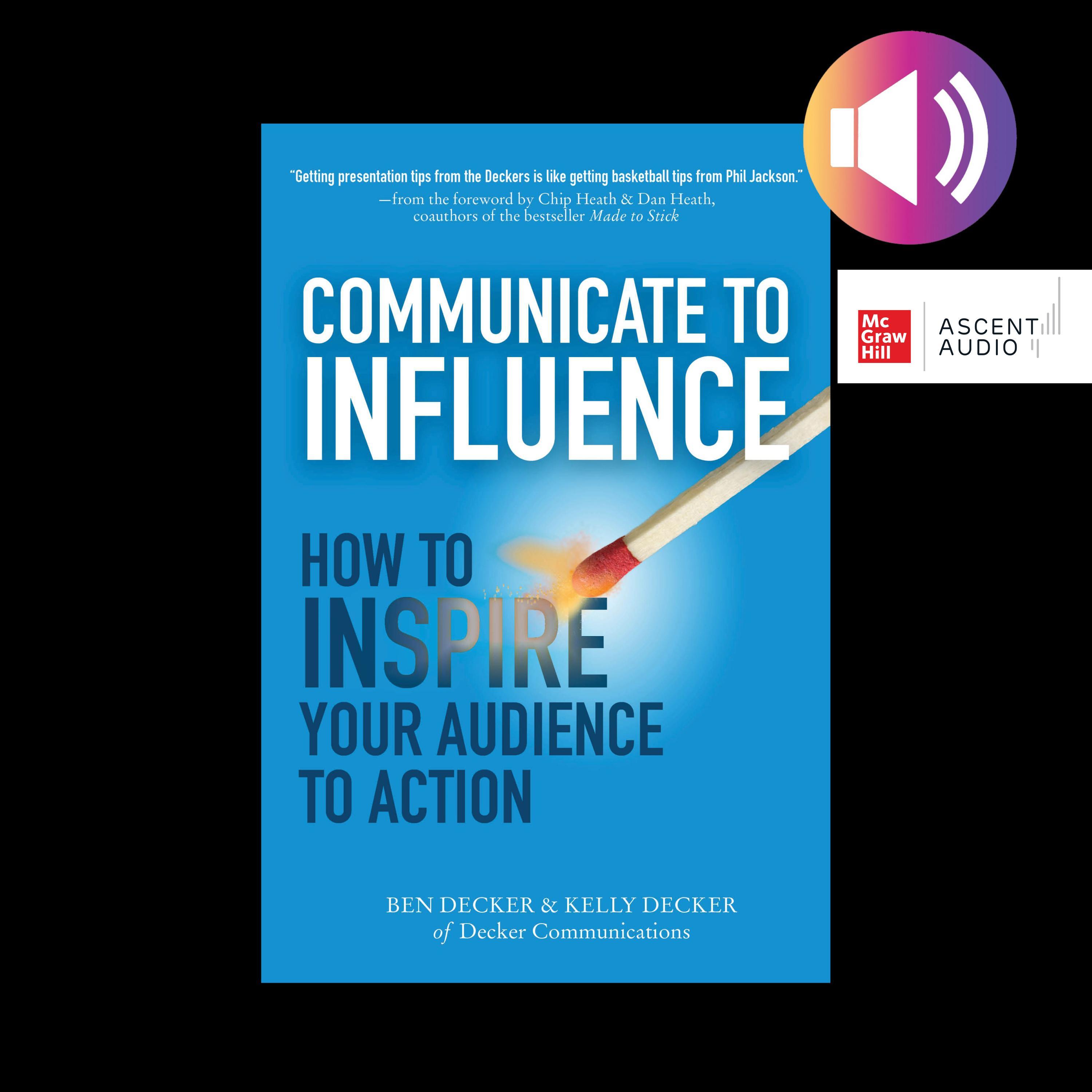 Communicate to Influence