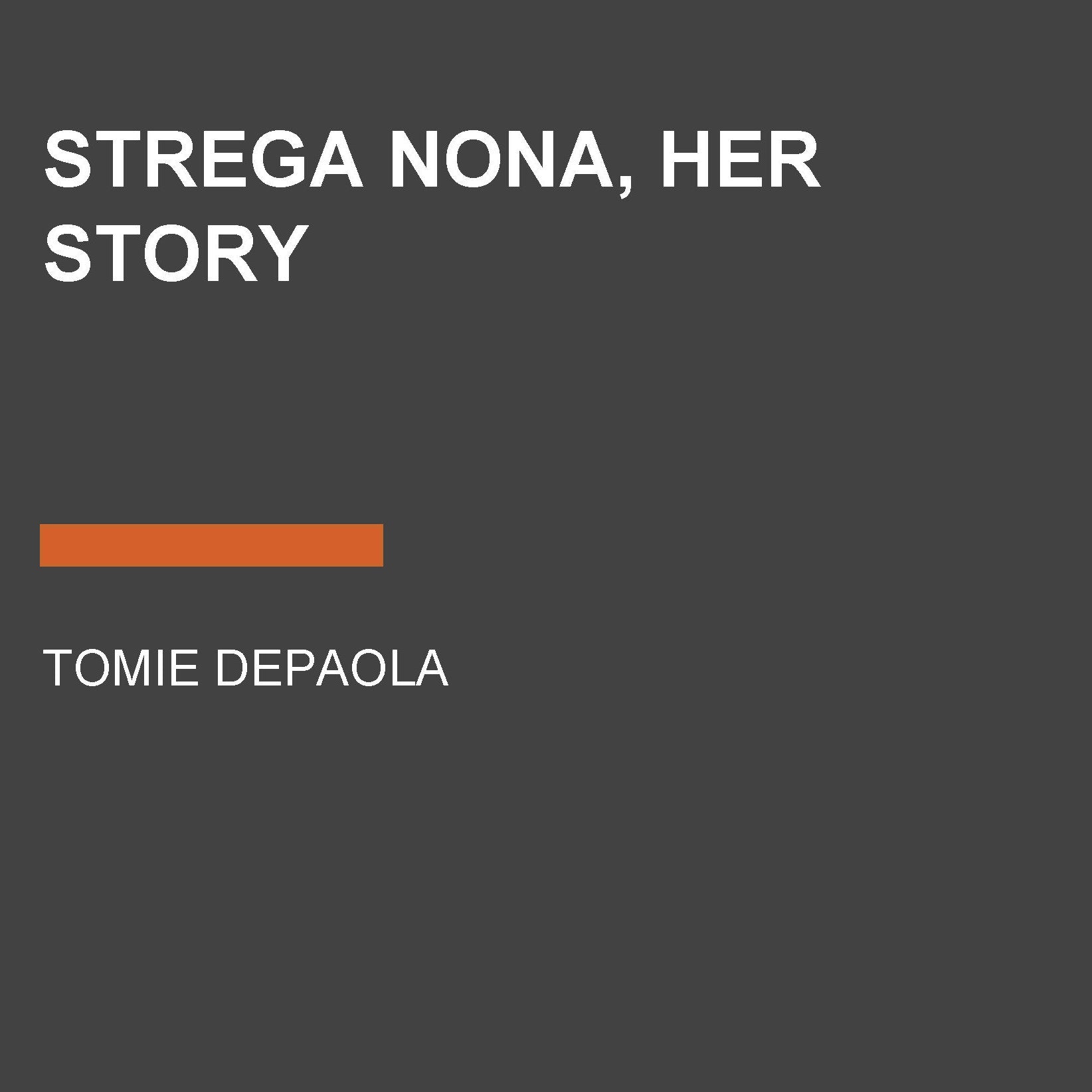 Strega Nona, Her Story