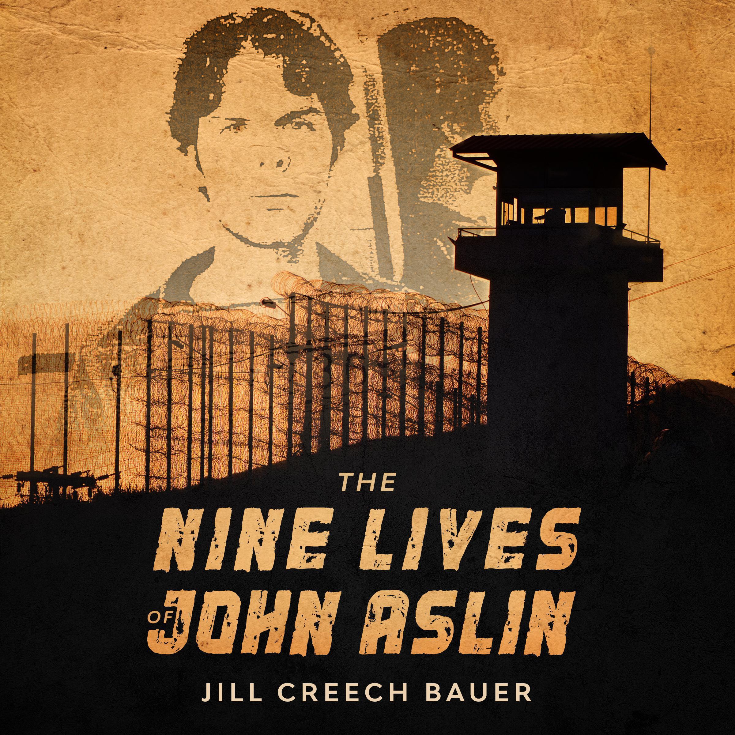 The Nine Lives of John Aslin