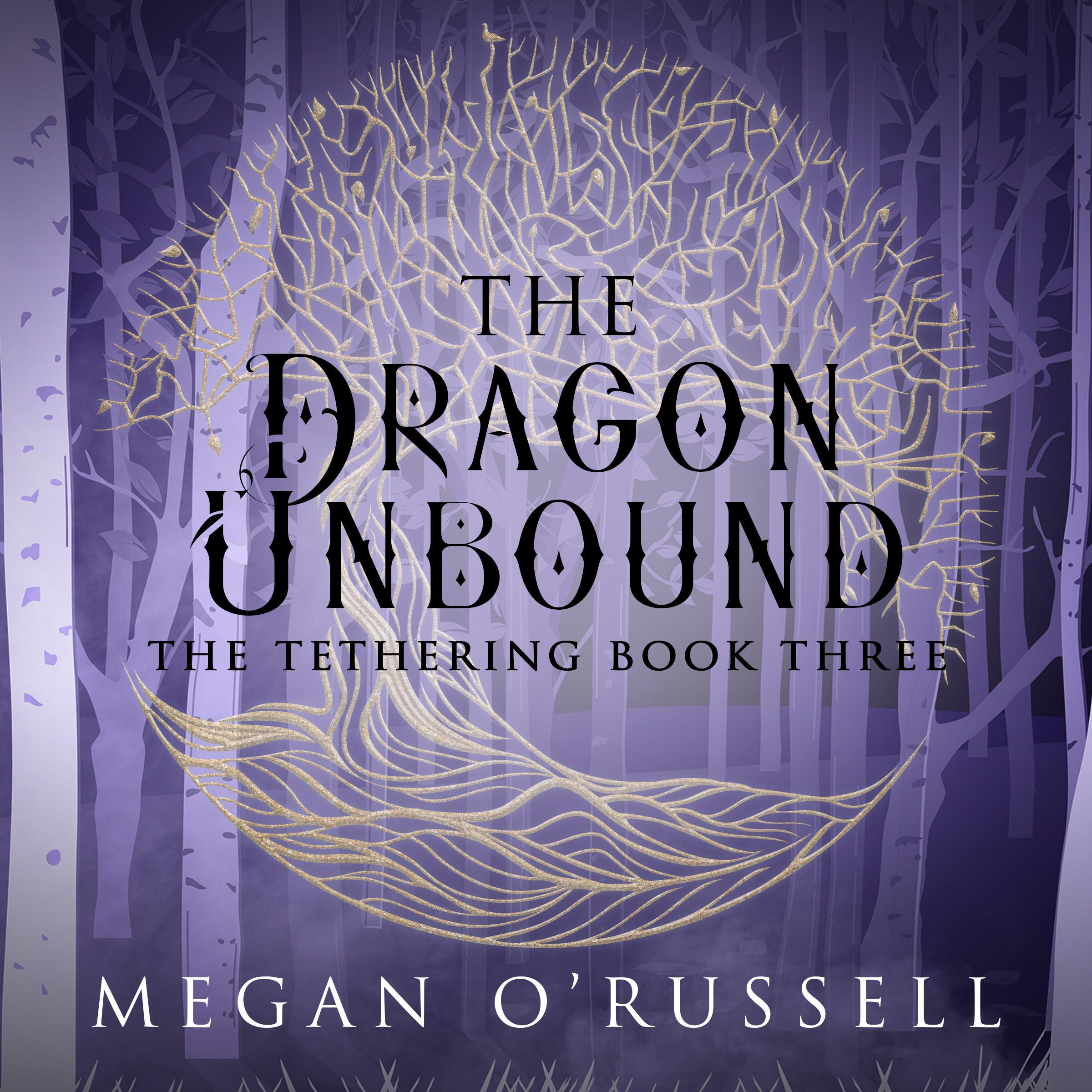 The Dragon Unbound